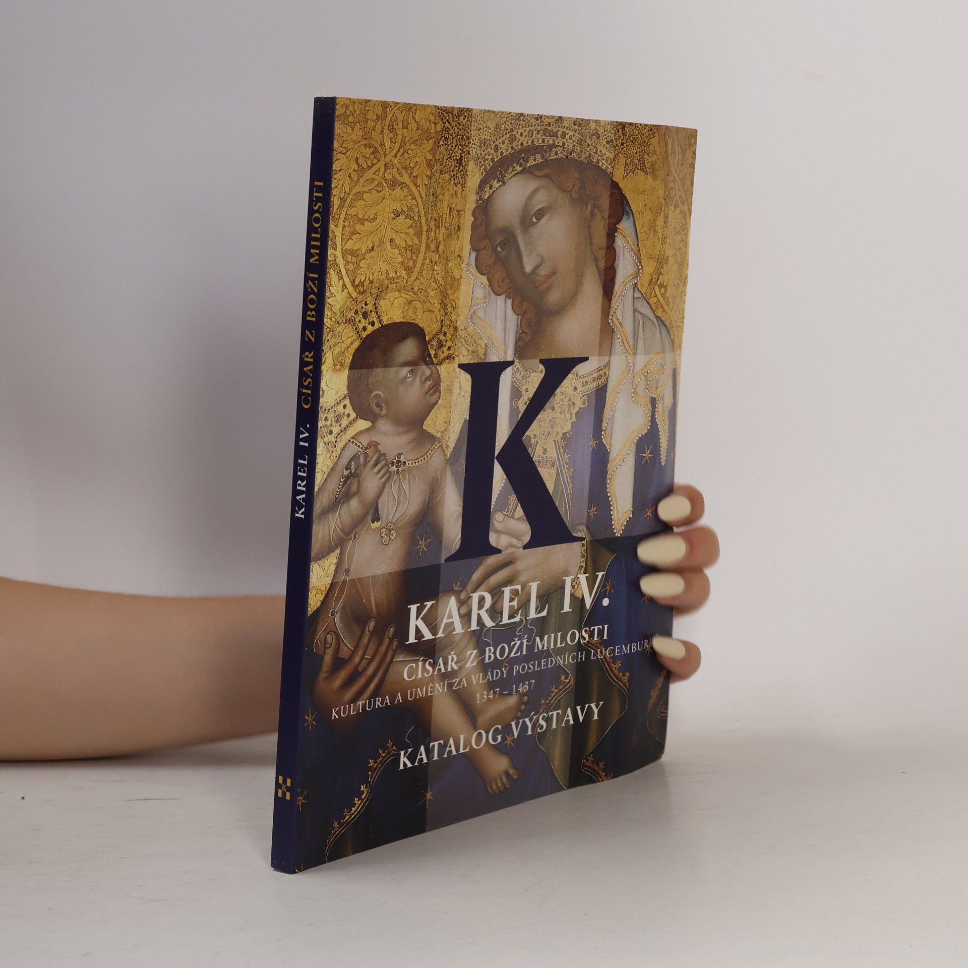 Jiří Fajt Karel IV., císař z Boží milosti
