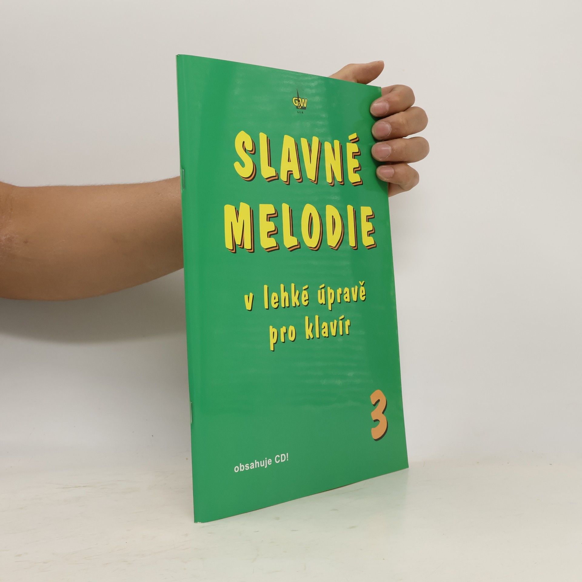 Kolektiv autorů Slavné melodie v lehké úpravě pro klavír - obsahuje CD!