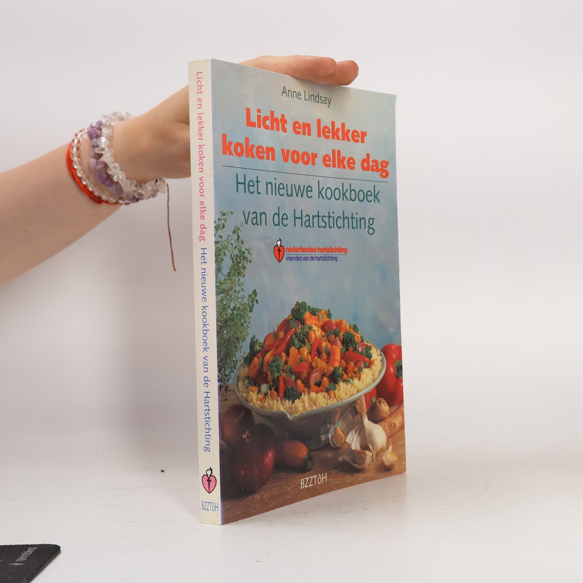 Anne Lindsay Licht en lekker koken voor elke dag : het nieuwe kookboek van de Hartstichting