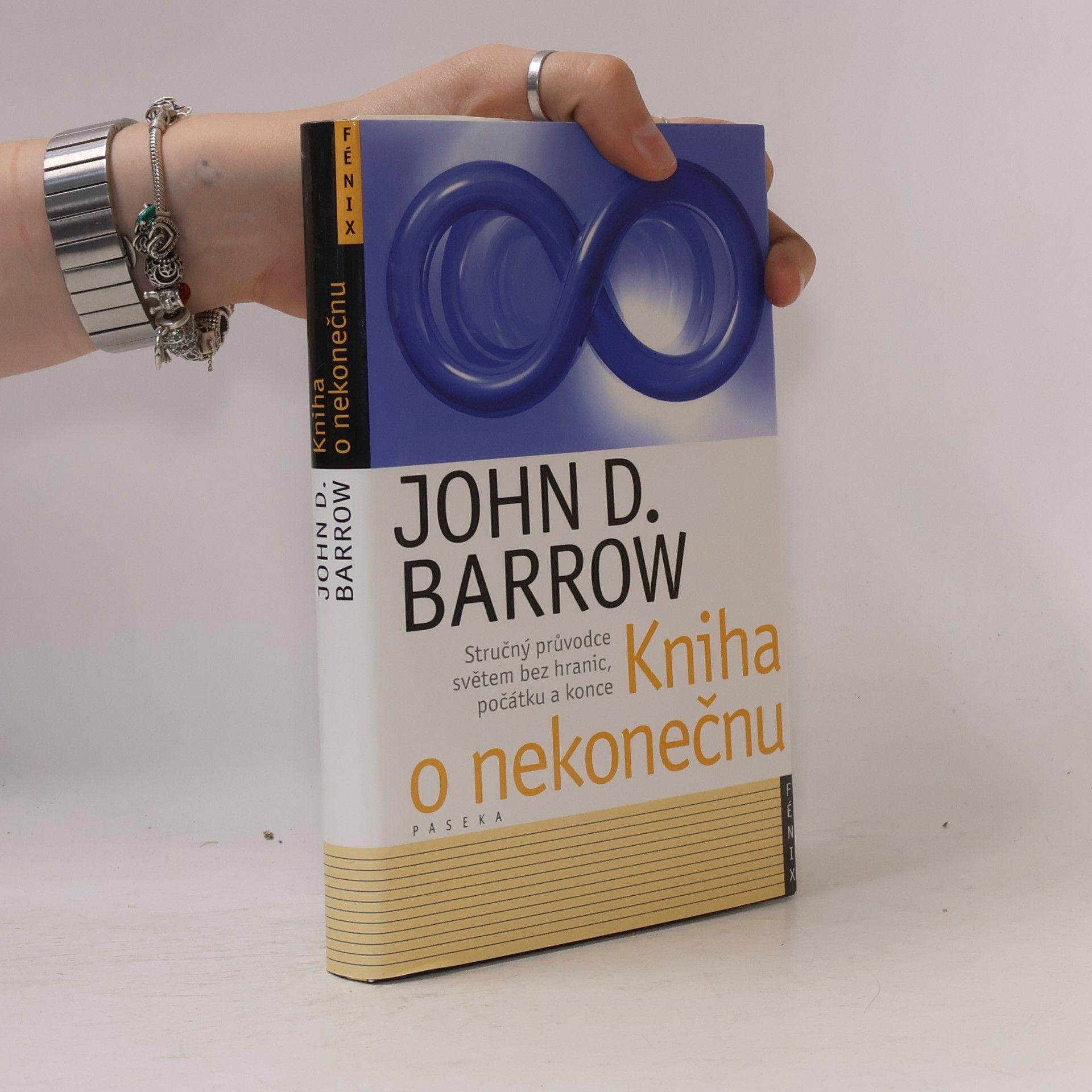 John D. Barrow Kniha o nekonečnu: Stručný průvodce světem bez hranic, počátku a konce
