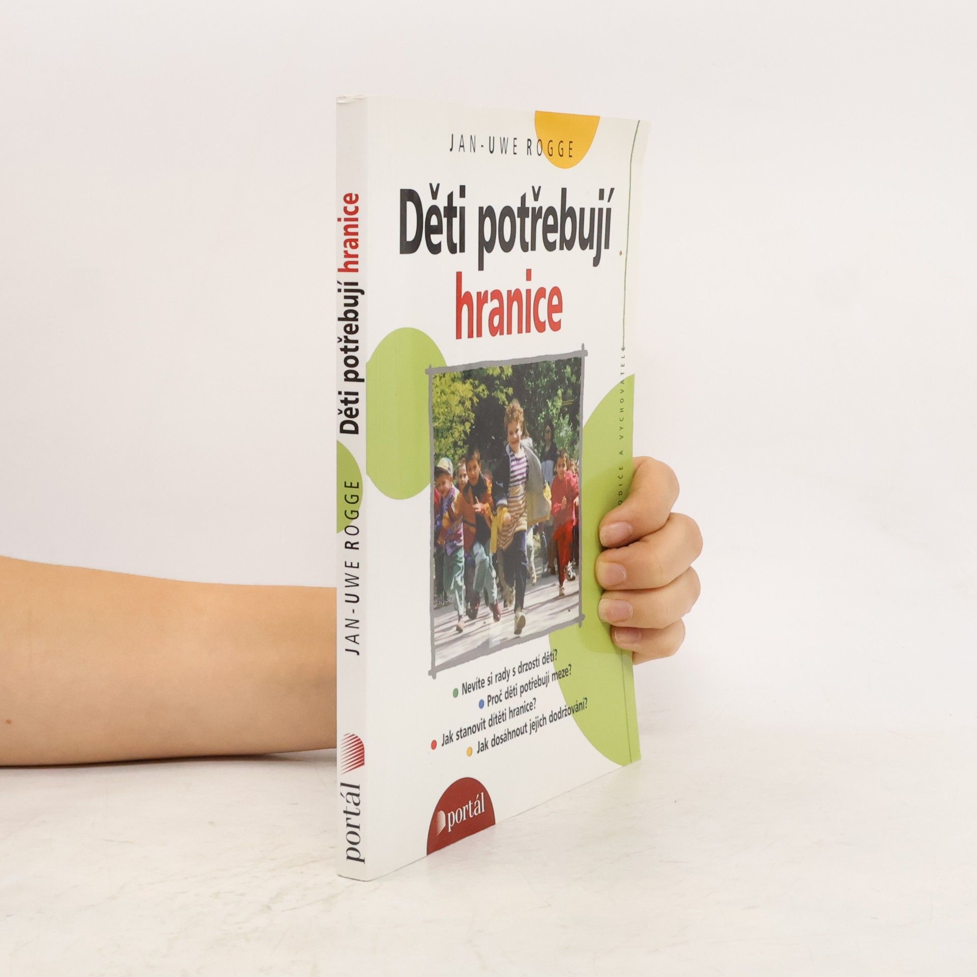 Jan Uwe Rogge Děti potřebují hranice