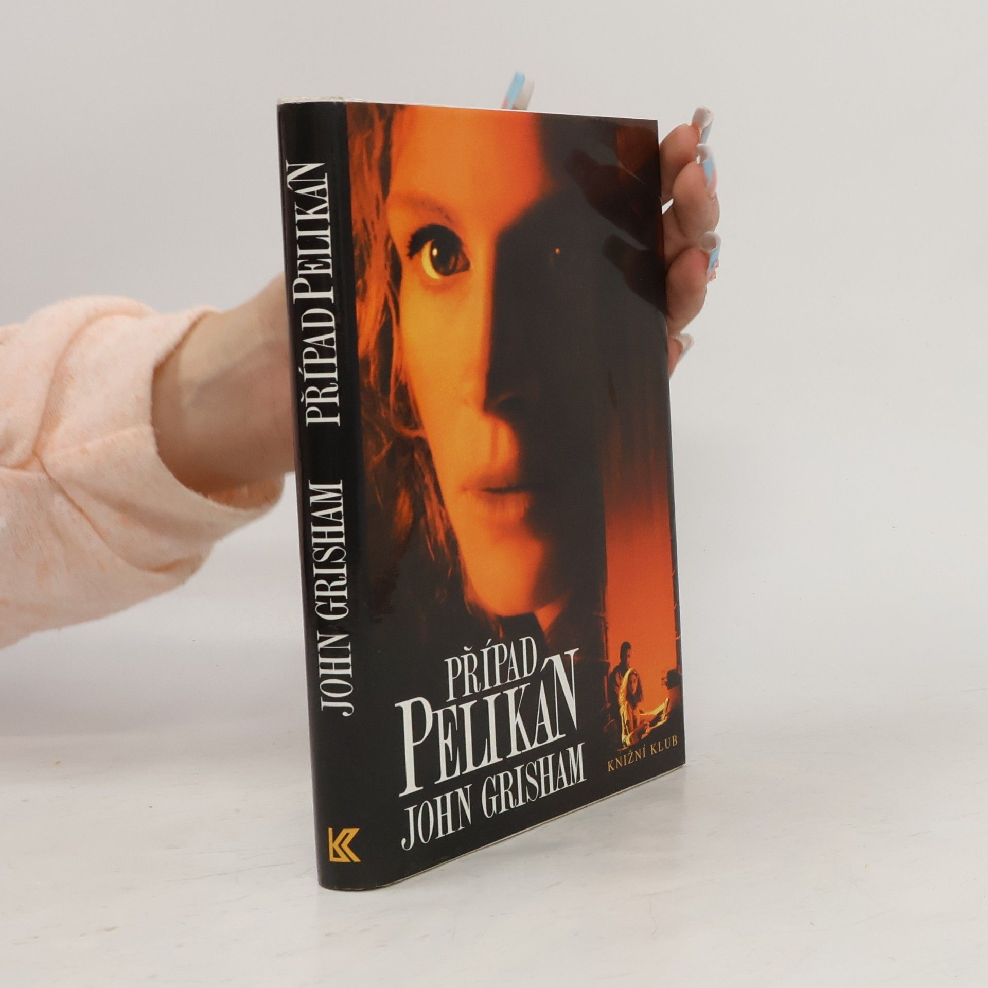 John Grisham Případ Pelikán