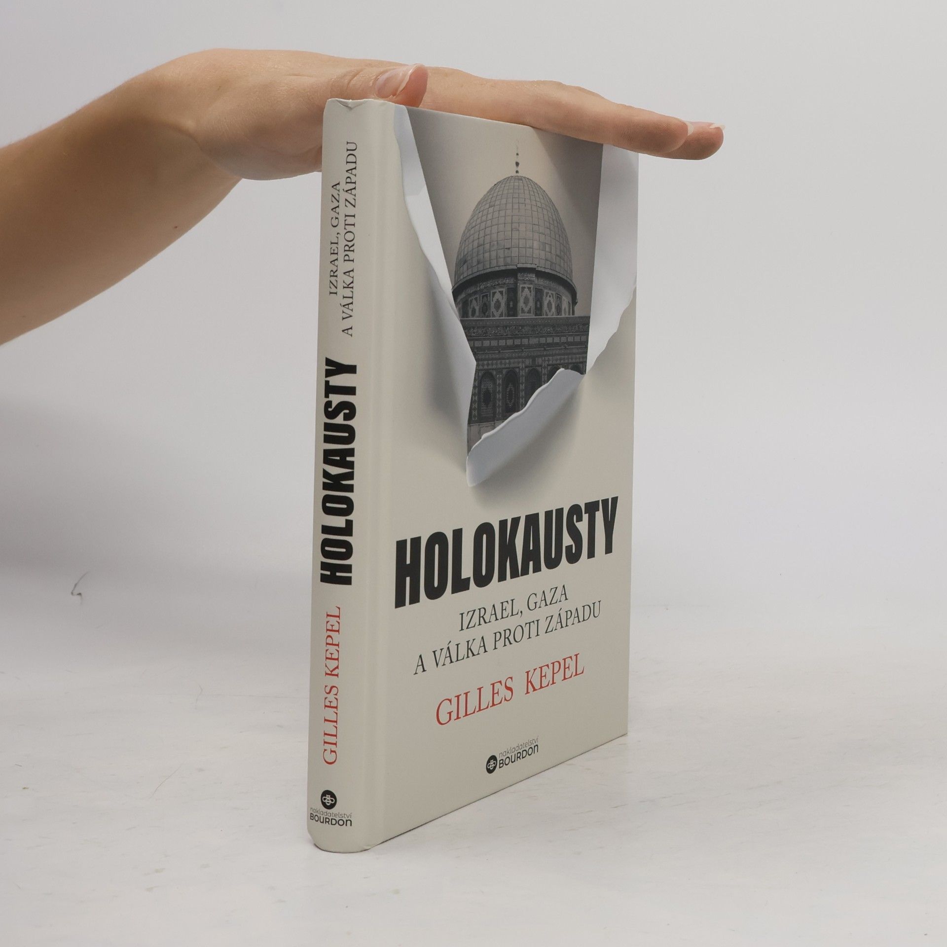 Holokausty : Izrael, Gaza a válka proti Západu