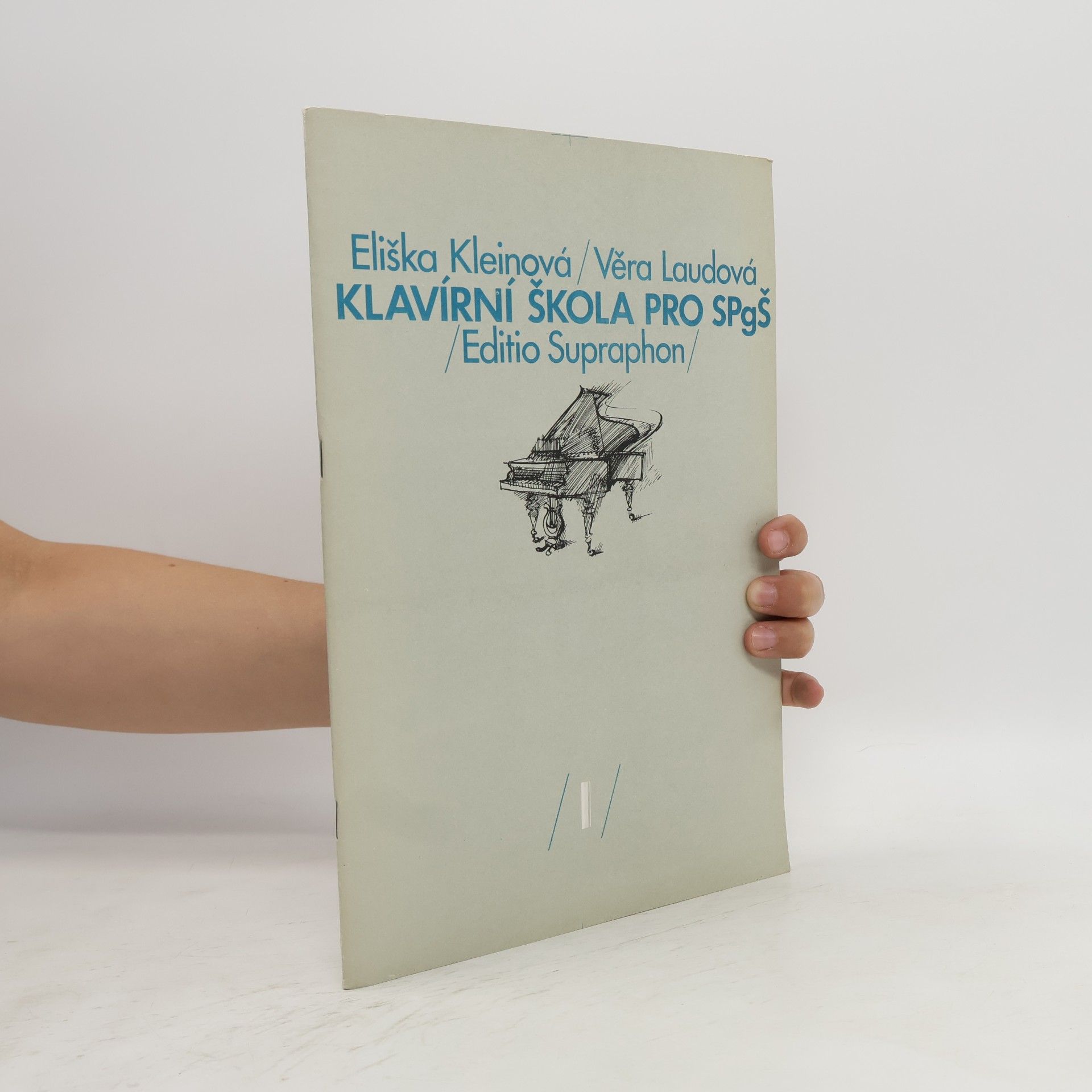 Eliška Kleinová Škola hry na klavír pro střední pedagogické školy. 1. ročník