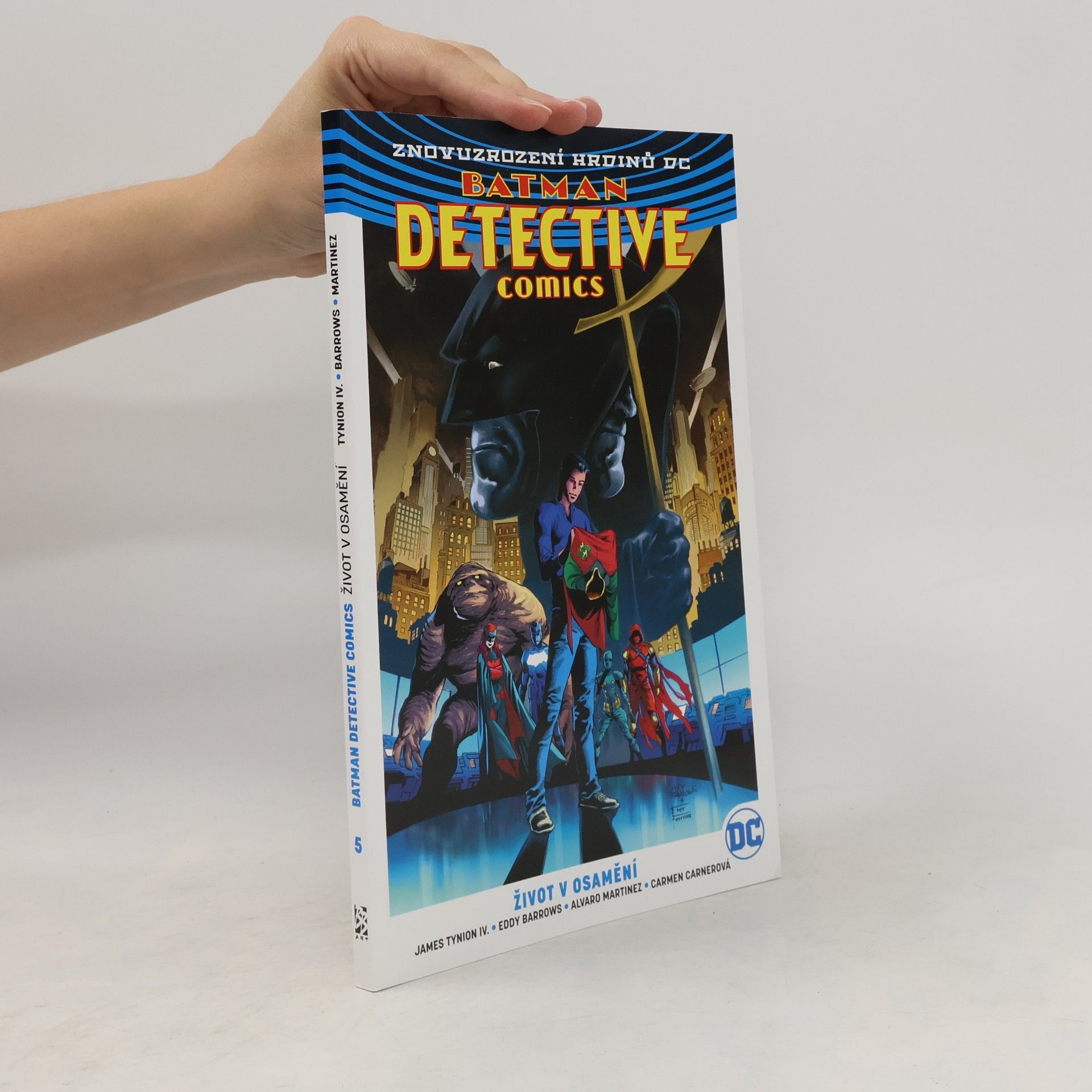 James Tynion IV Batman: detective comics. Život v osamění (5. díl)