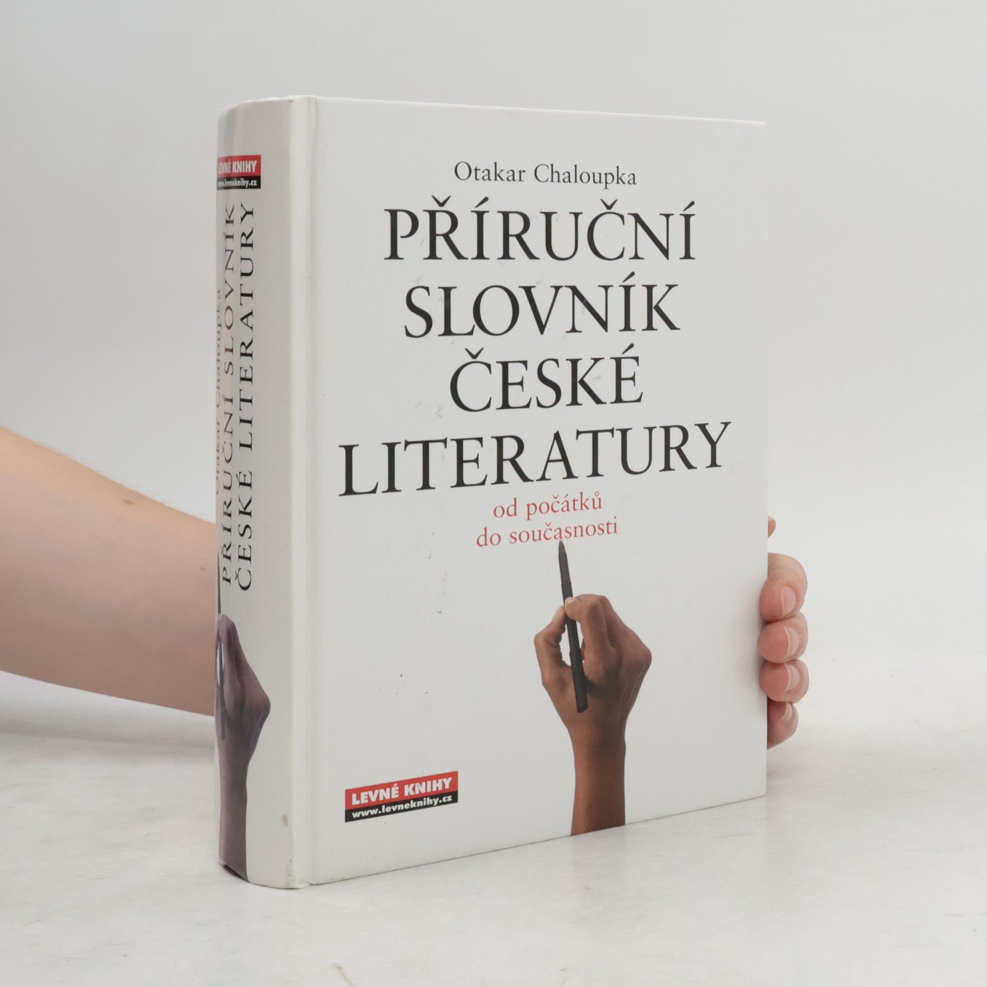 Otakar Chaloupka Příruční slovník české literatury. Od počátků do současnosti