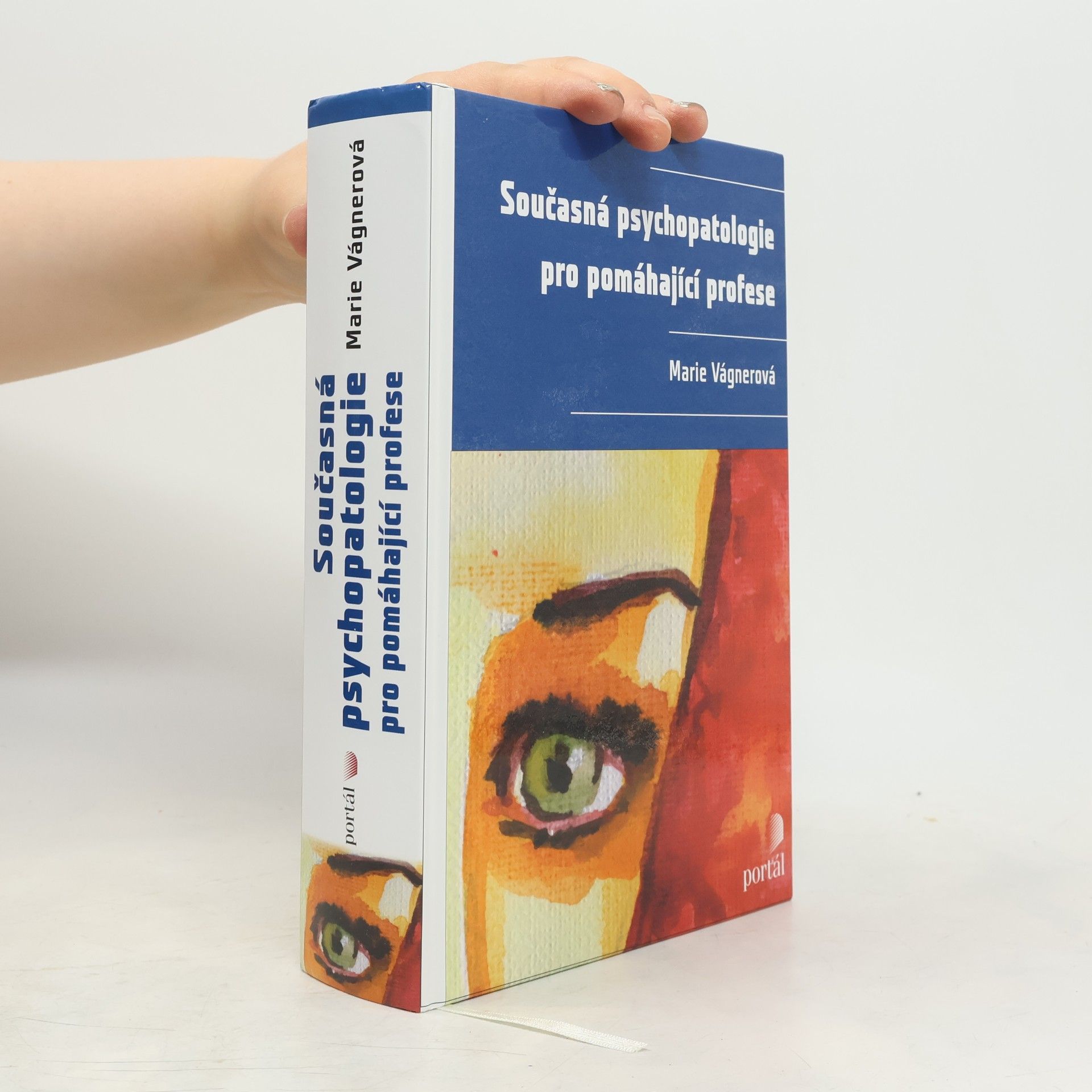 Marie Vágnerová Současná psychopatologie pro pomáhající profese