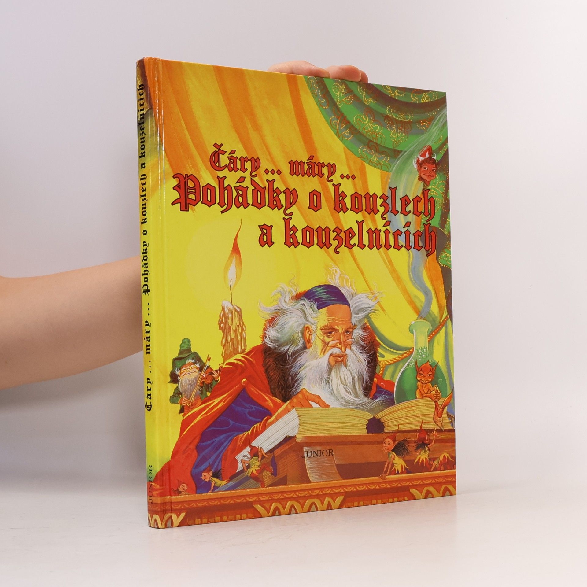 Eric Kincaid Čáry...máry..Pohádky o kouzlech a kouzelnících