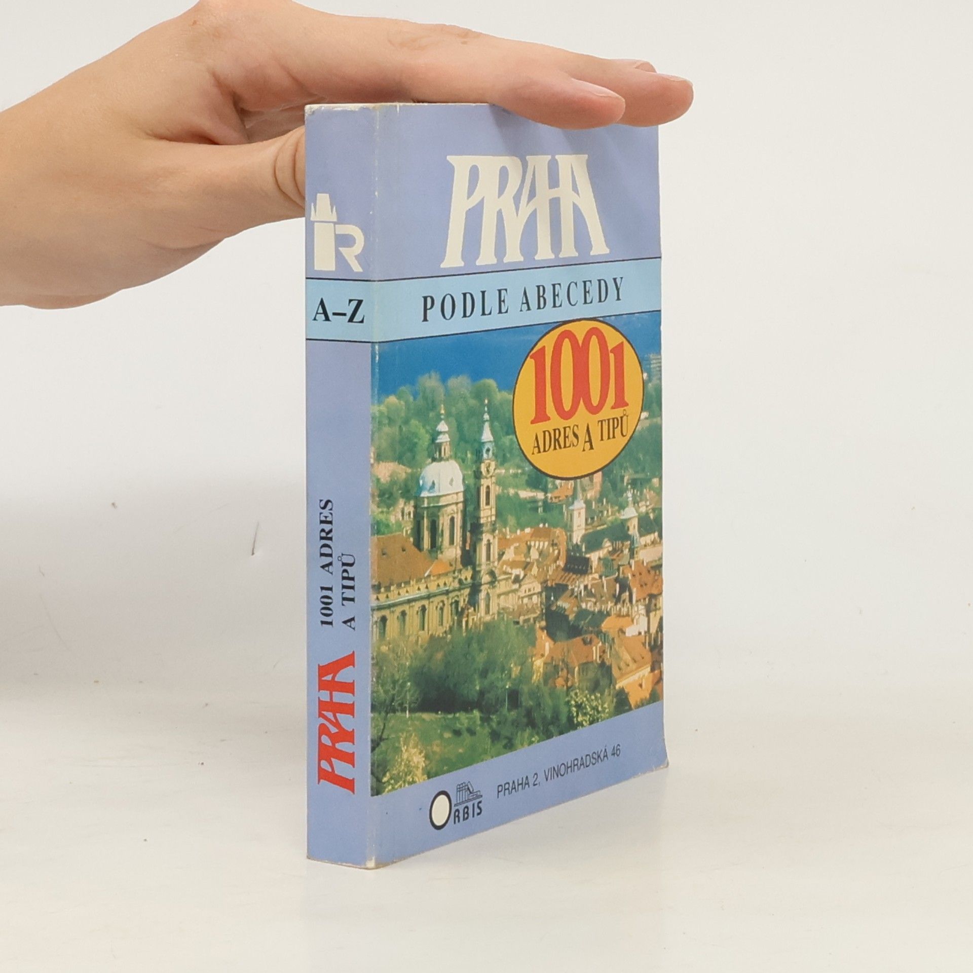 Praha podle abecedy: 1001 adres a tipů