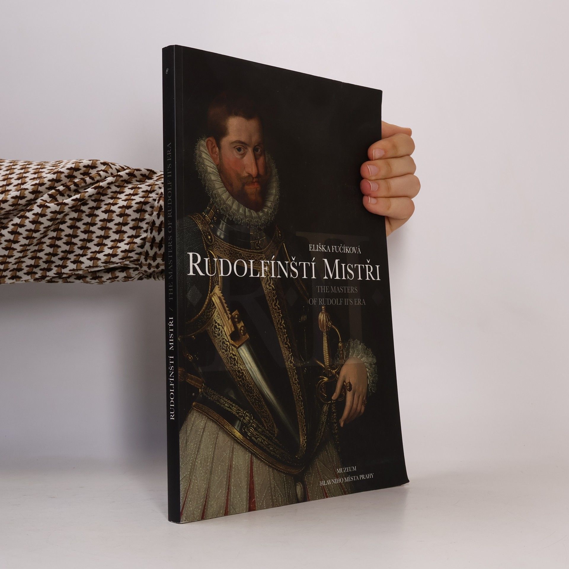 Lubomír Konečný Rudolfínští mistři : díla dvorních umělců Rudolfa II. z českých soukromých sbírek : katalog k výstavě Muzea hlavního města Prahy