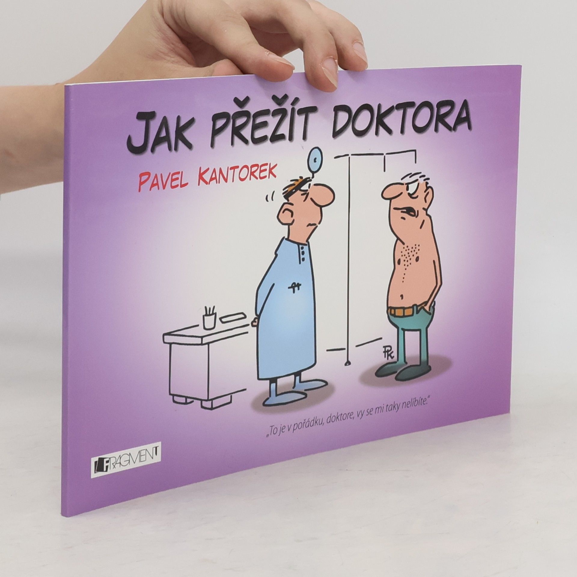 Pavel Kantorek Jak přežít doktora