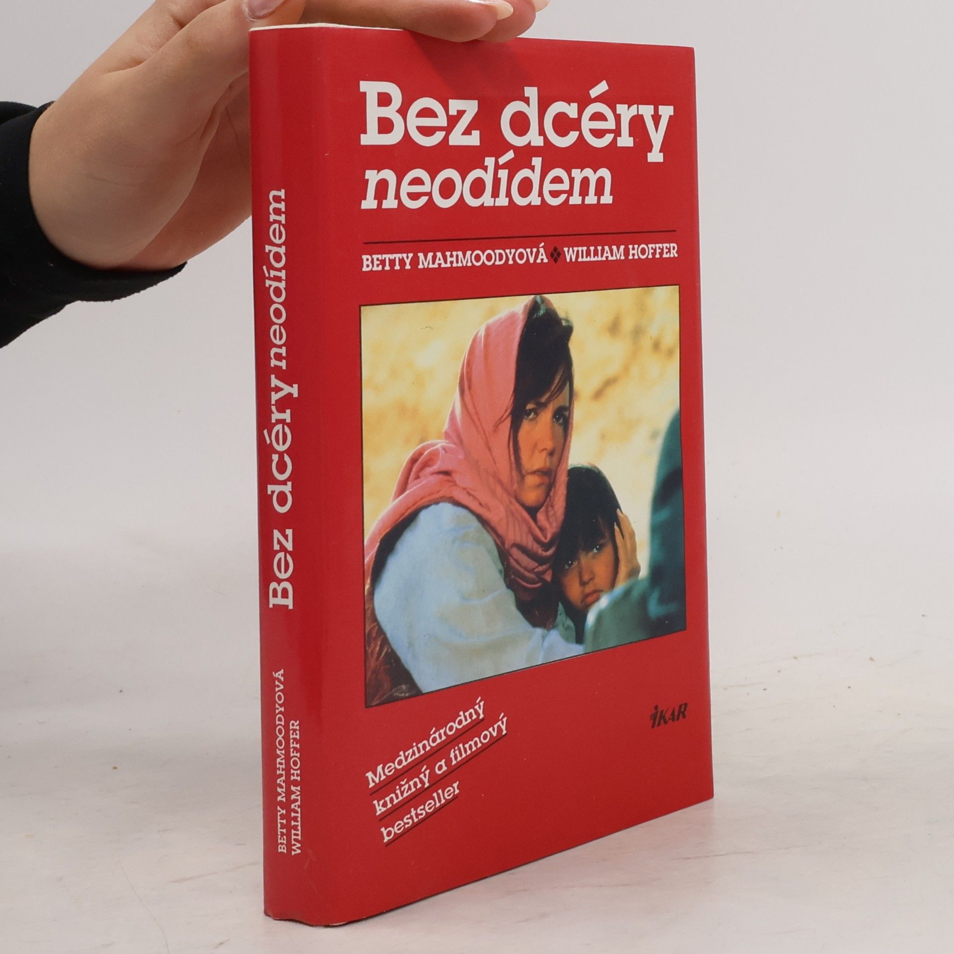 Betty Mahmoody Bez dcéry neodídem