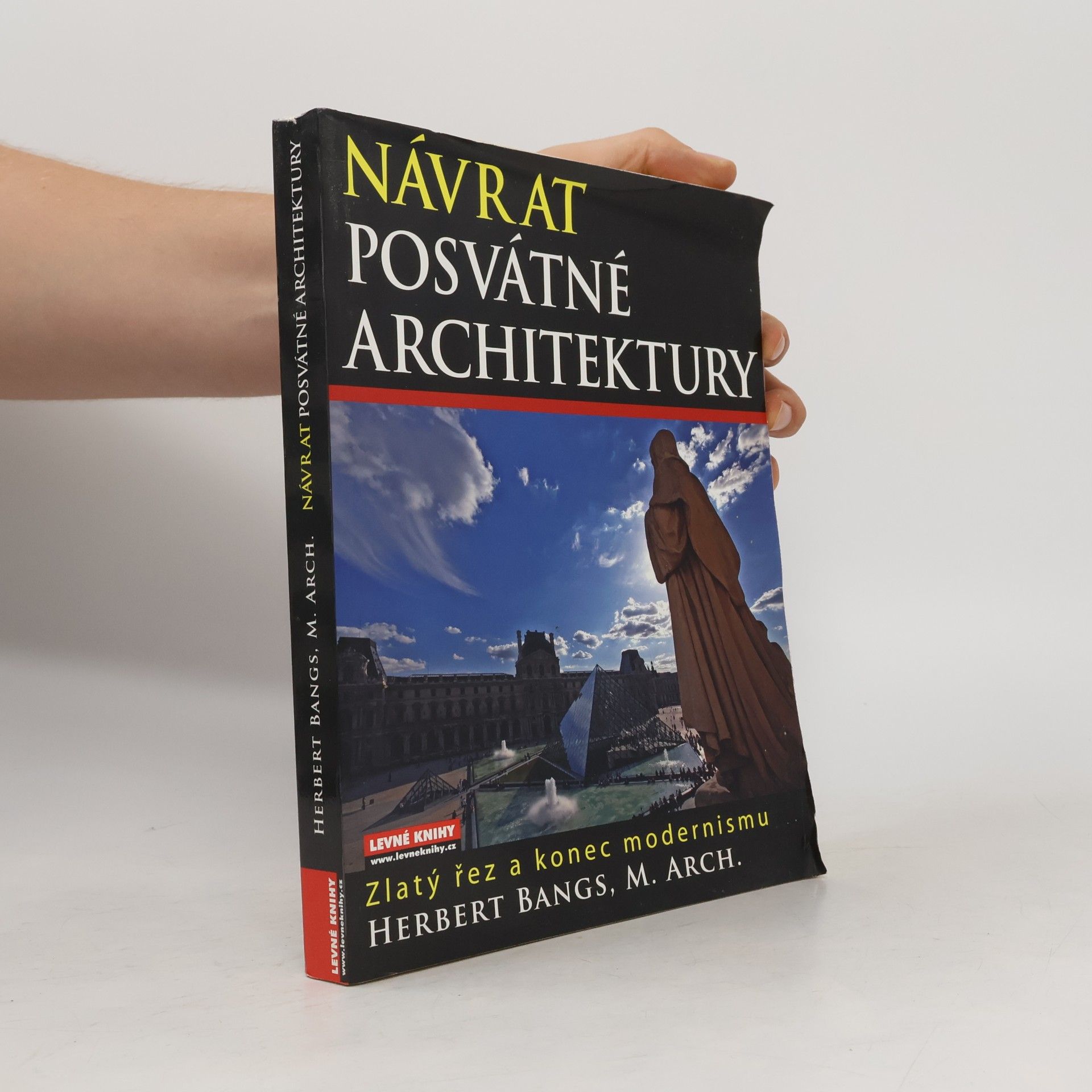 Herbert Bangs Návrat posvátné architektury: Zlatý řez a konec modernismu