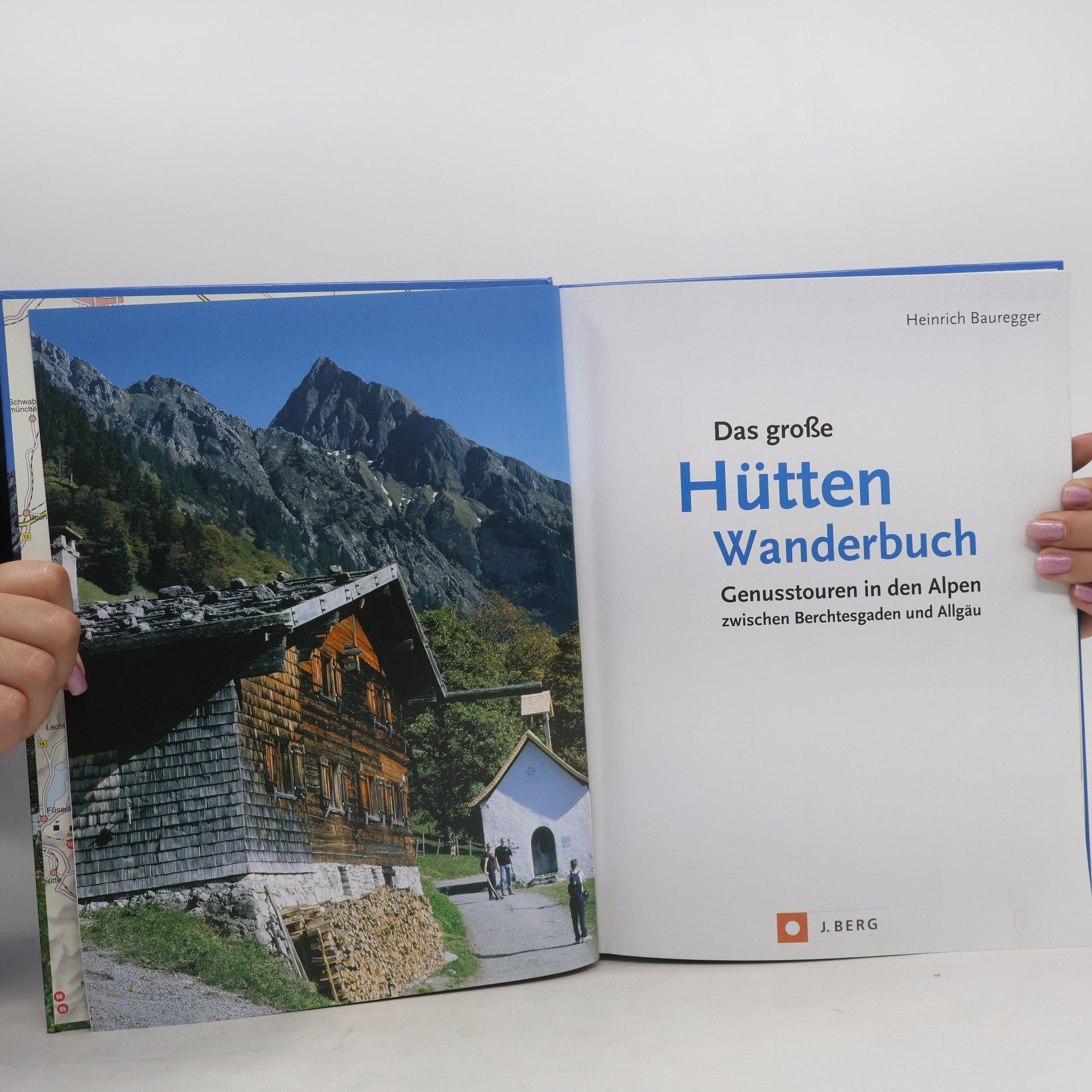 Heinrich Bauregger Das grosse Hüttenwanderbuch