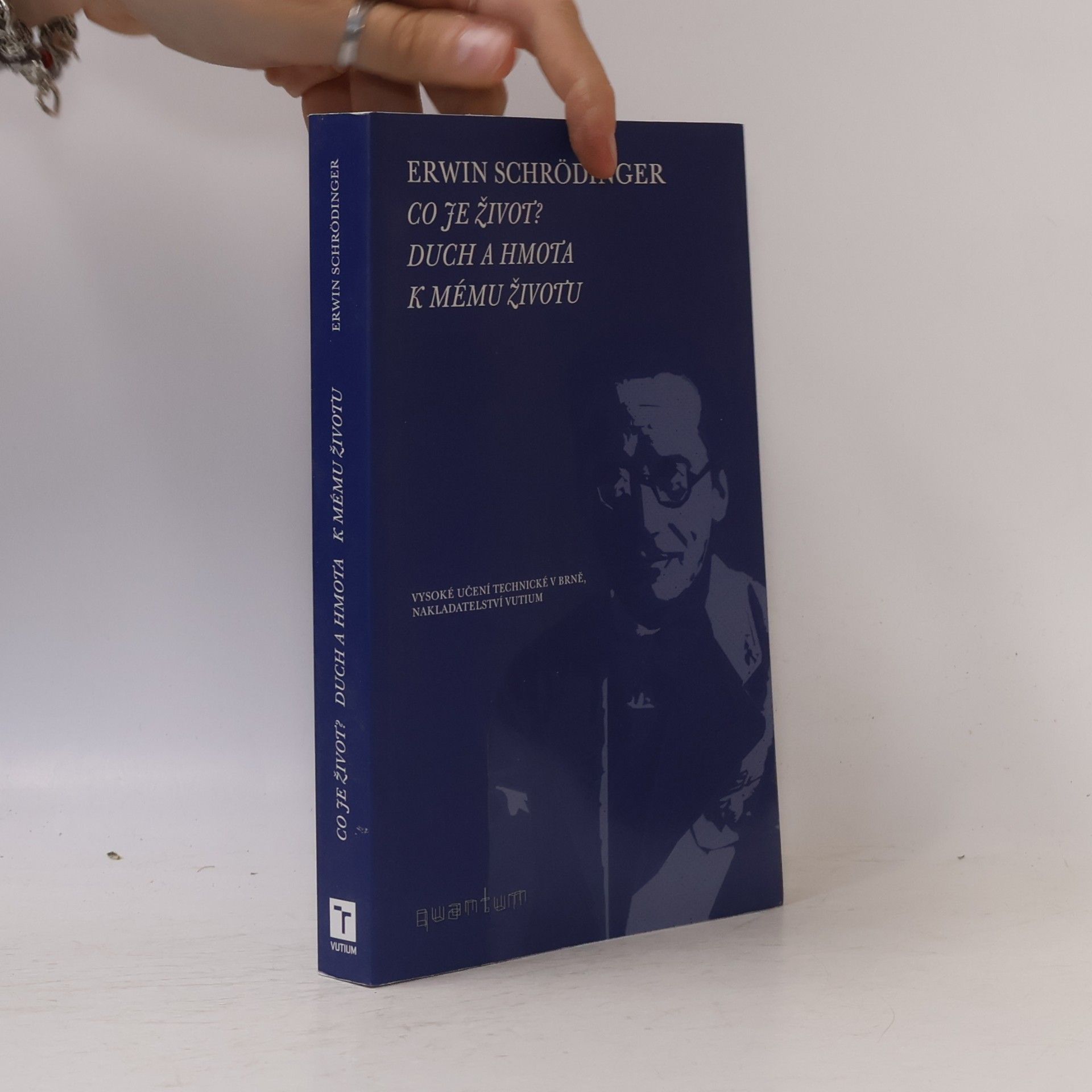 Erwin Schrödinger Co je život? Duch a hmota k mému životu