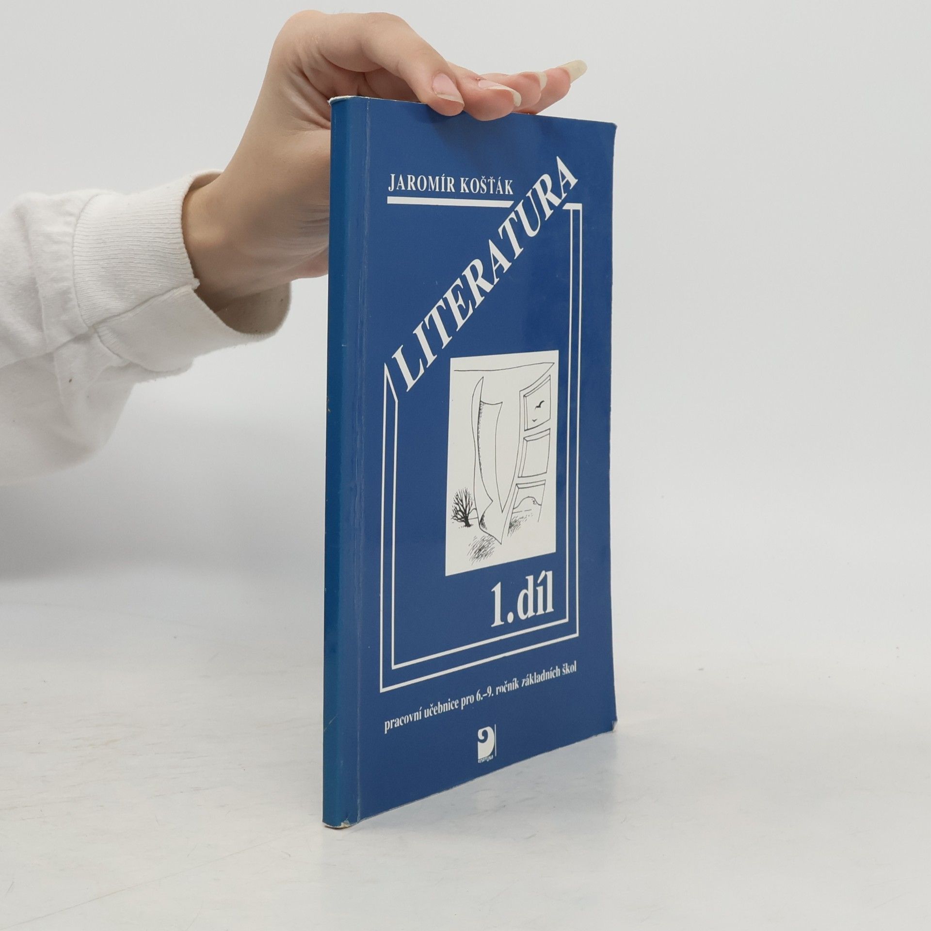 Literatura : Pracovní učebnice pro 6. - 9. ročník základních škol. [Díl] 1