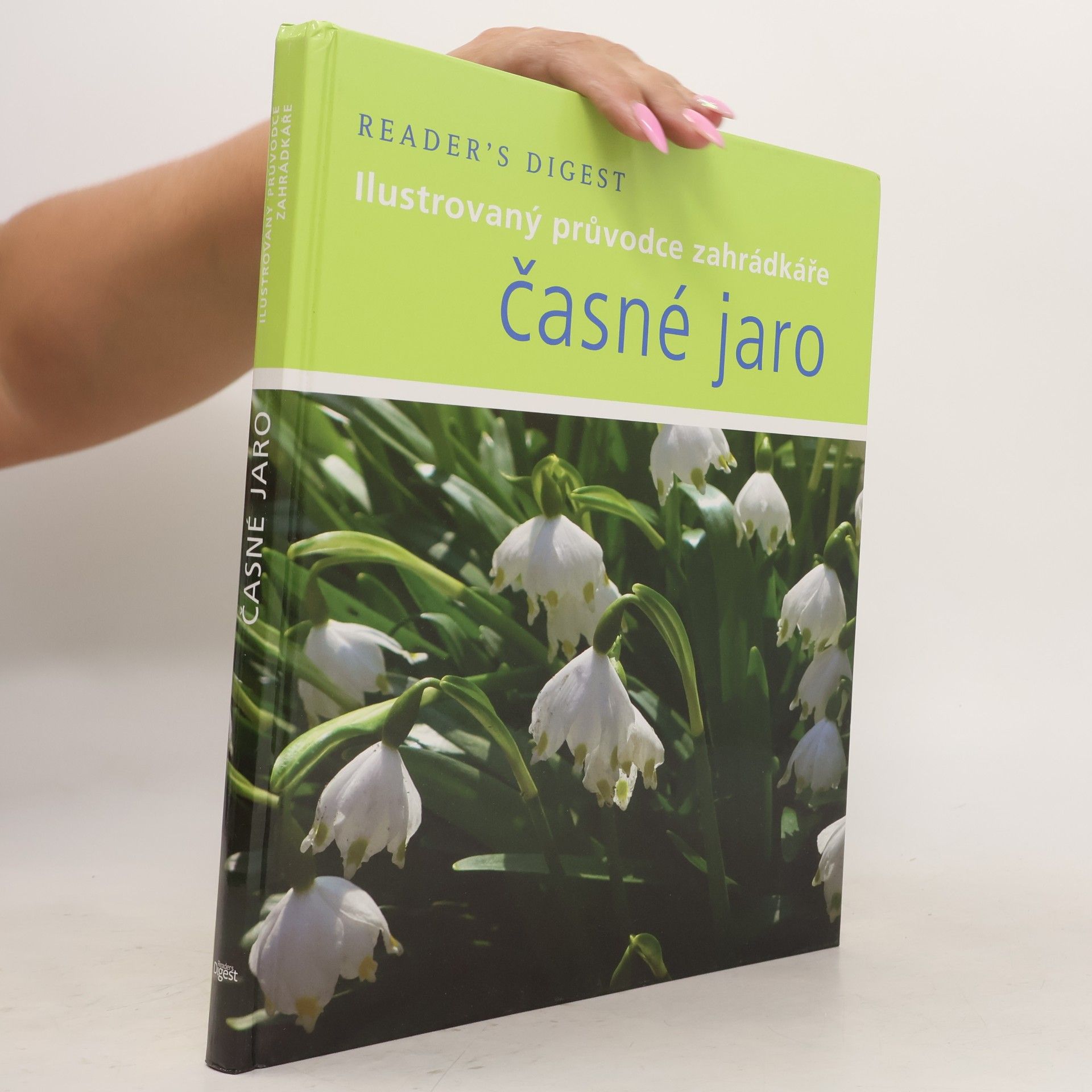 Časné jaro: Ilustrovaný průvodce zahrádkáře