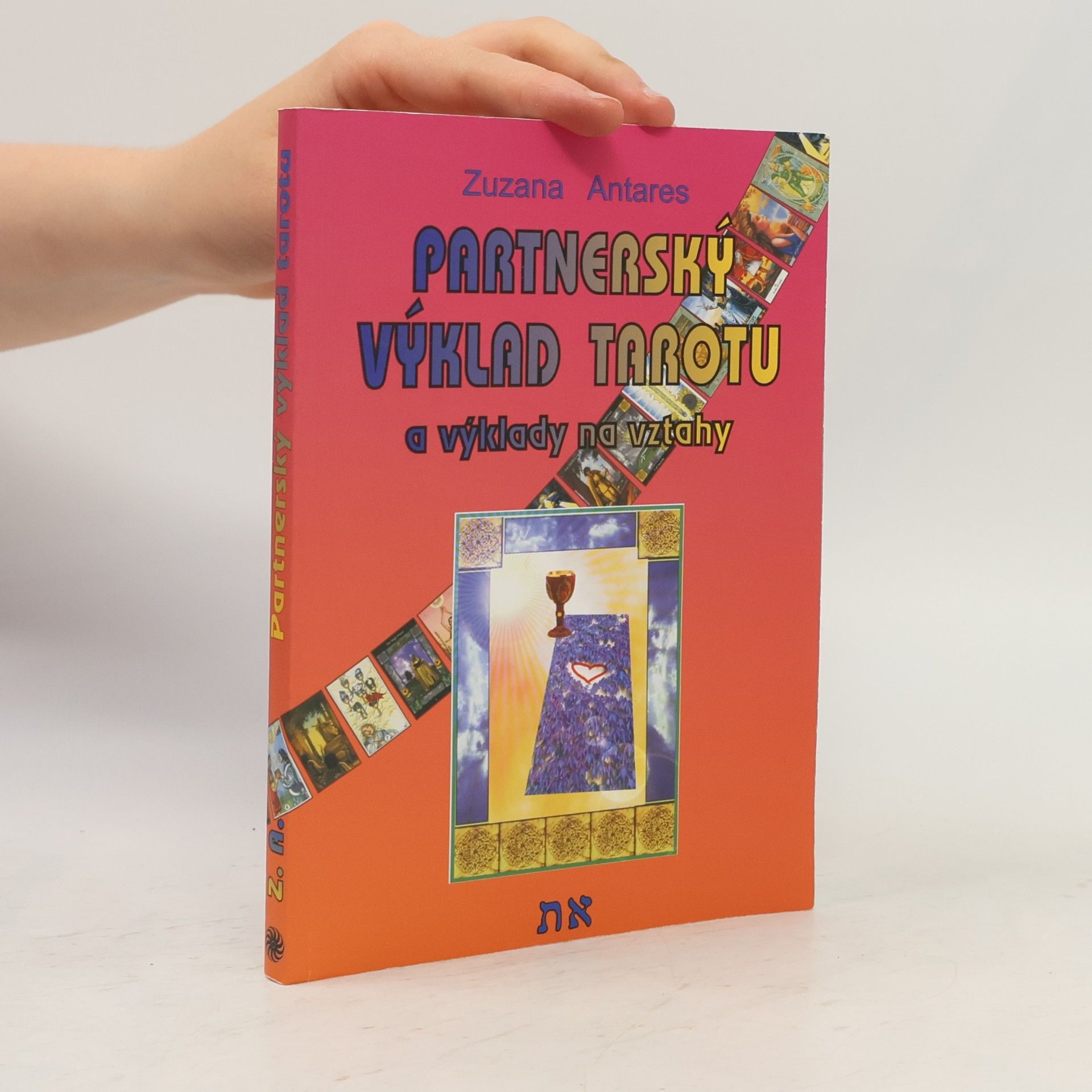 Zuzana Antares Partnerský výklad tarotu a další výklady na vztahy