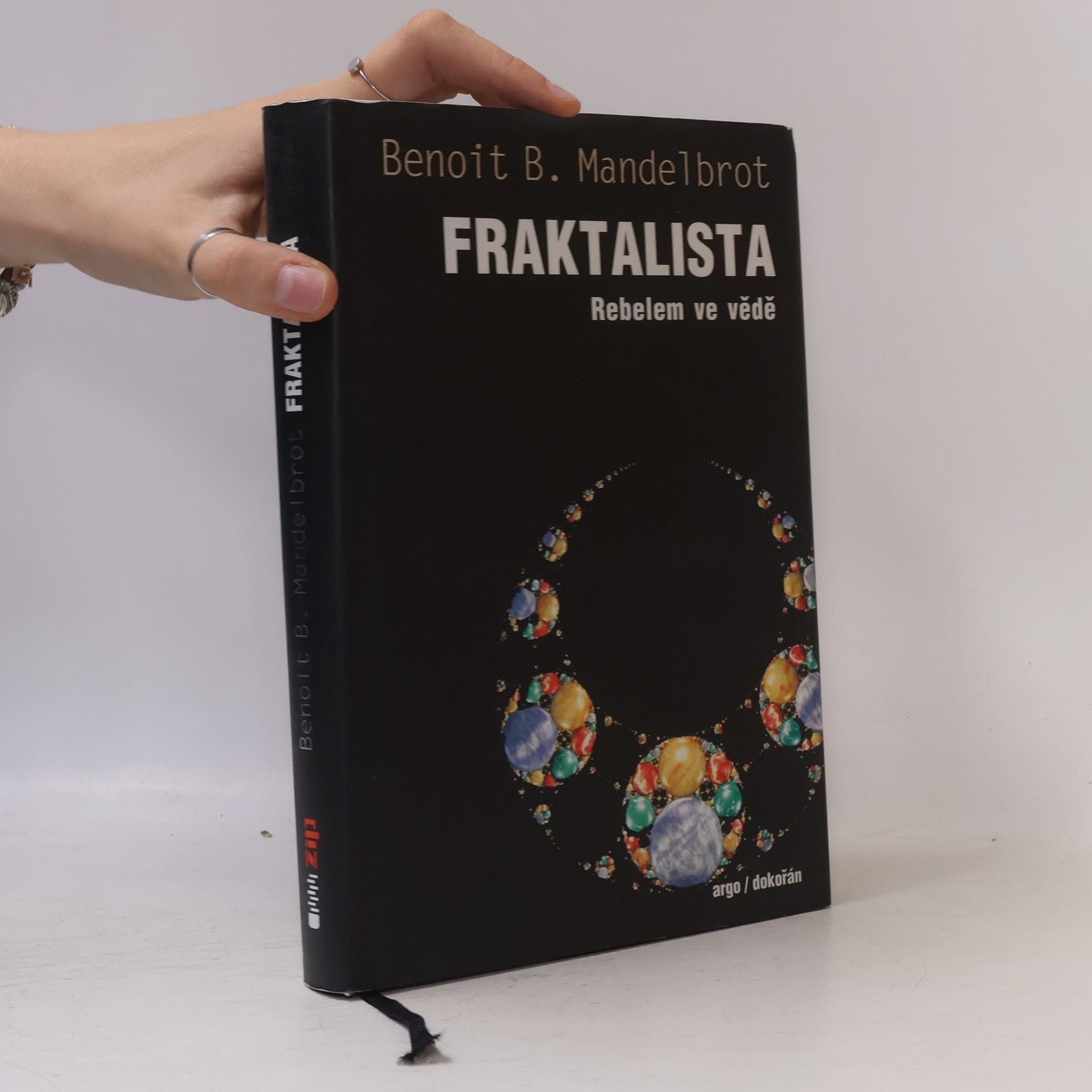 Benoit Mandelbrot Fraktalista : rebelem ve vědě