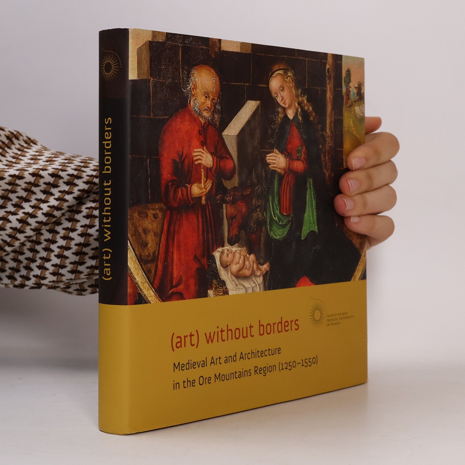 Autorenkollektiv (Art) without borders : medieval art and architecture in the Ore Mountains region (1250-1550)