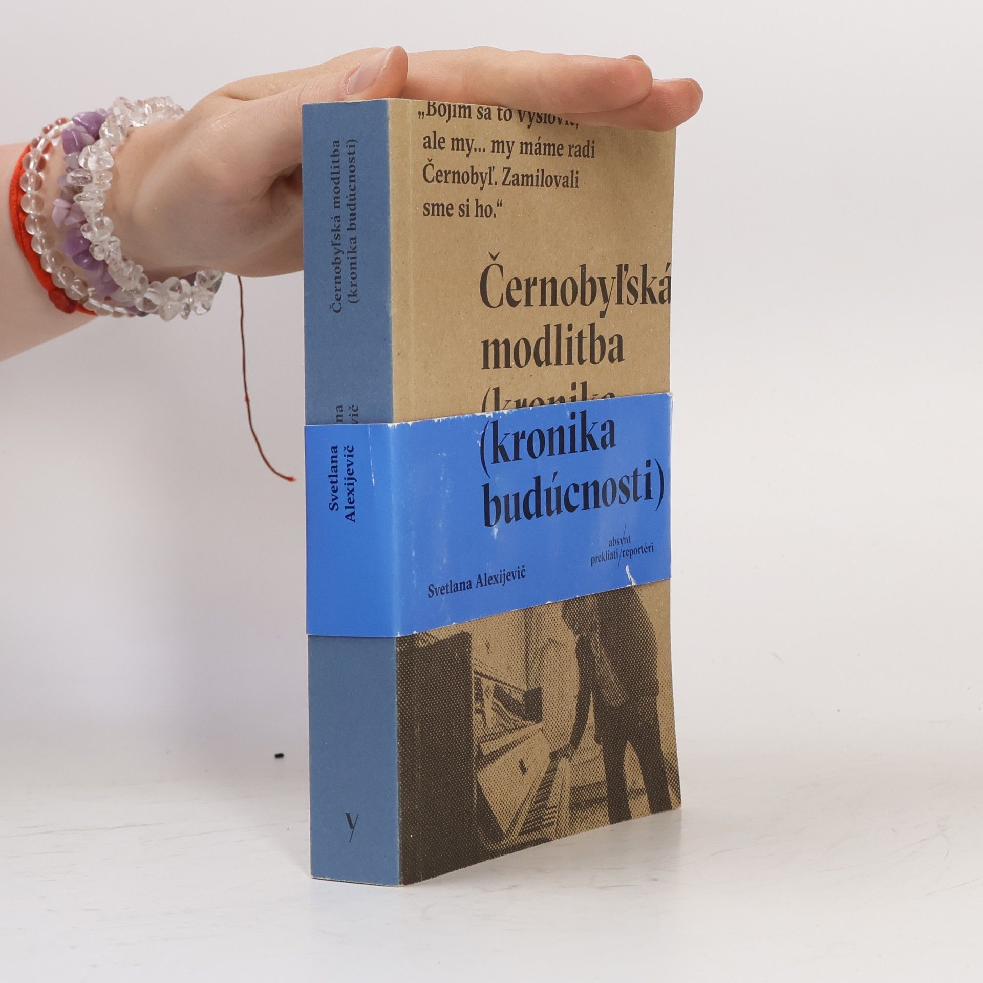 Světlana Alexandrovna Alexijevič Černobyľská modlitba (kronika budúcnosti)