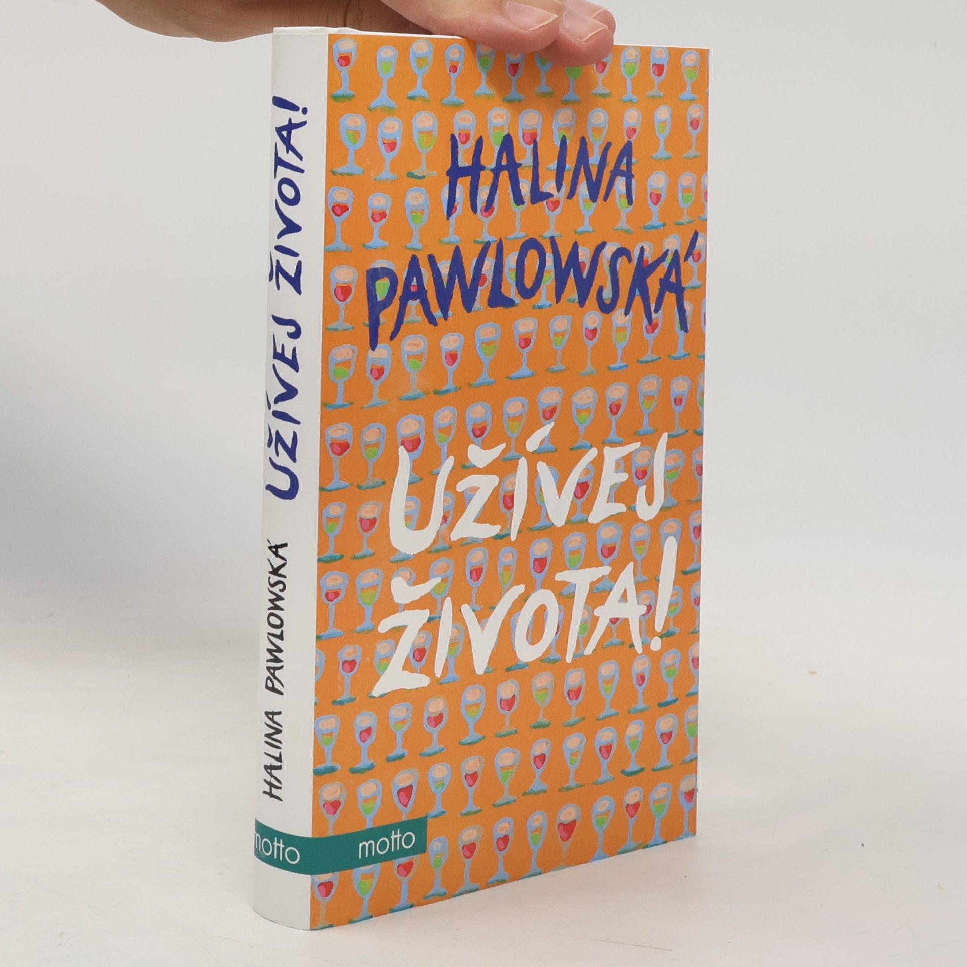 Halina Pawlowská Užívej života!