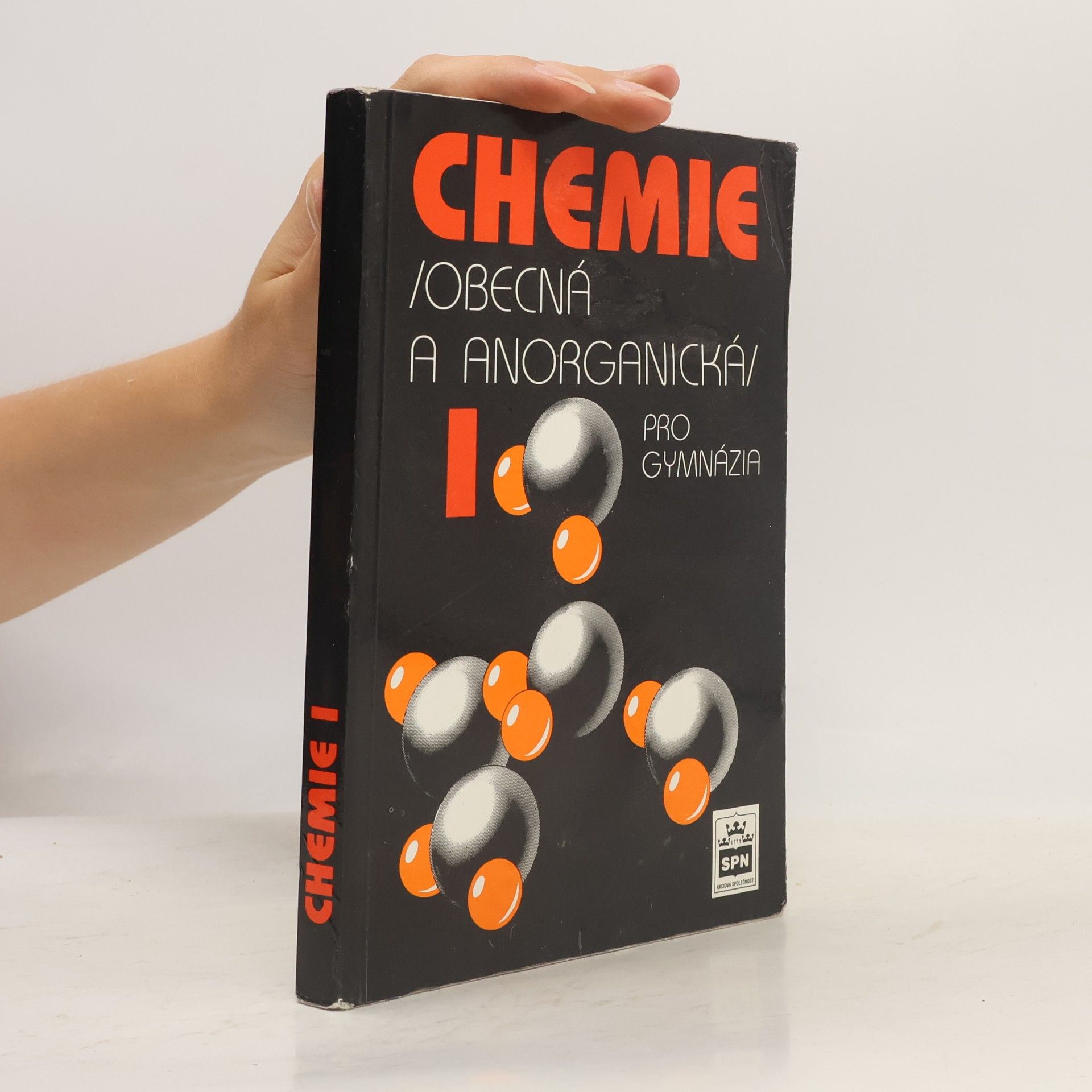 Kolektiv autorů Chemie I. Obecná a anorganická pro gymnázia