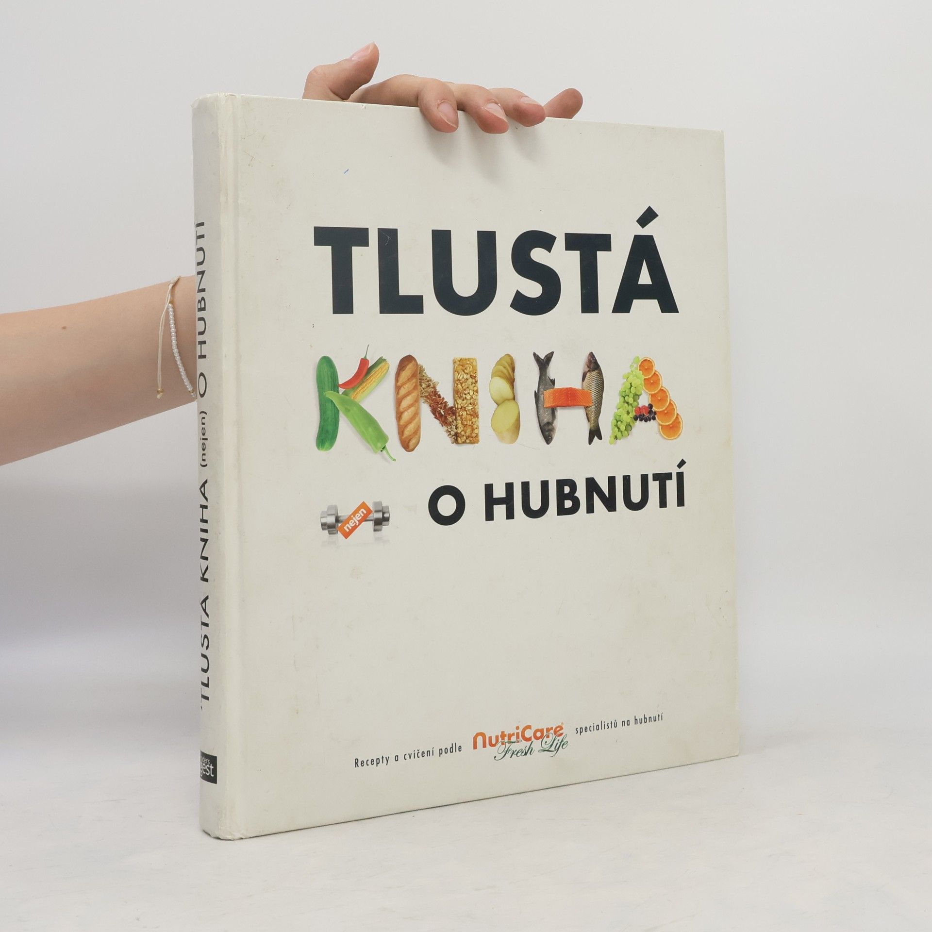 Autorenkollektiv Tlustá kniha nejen o hubnutí