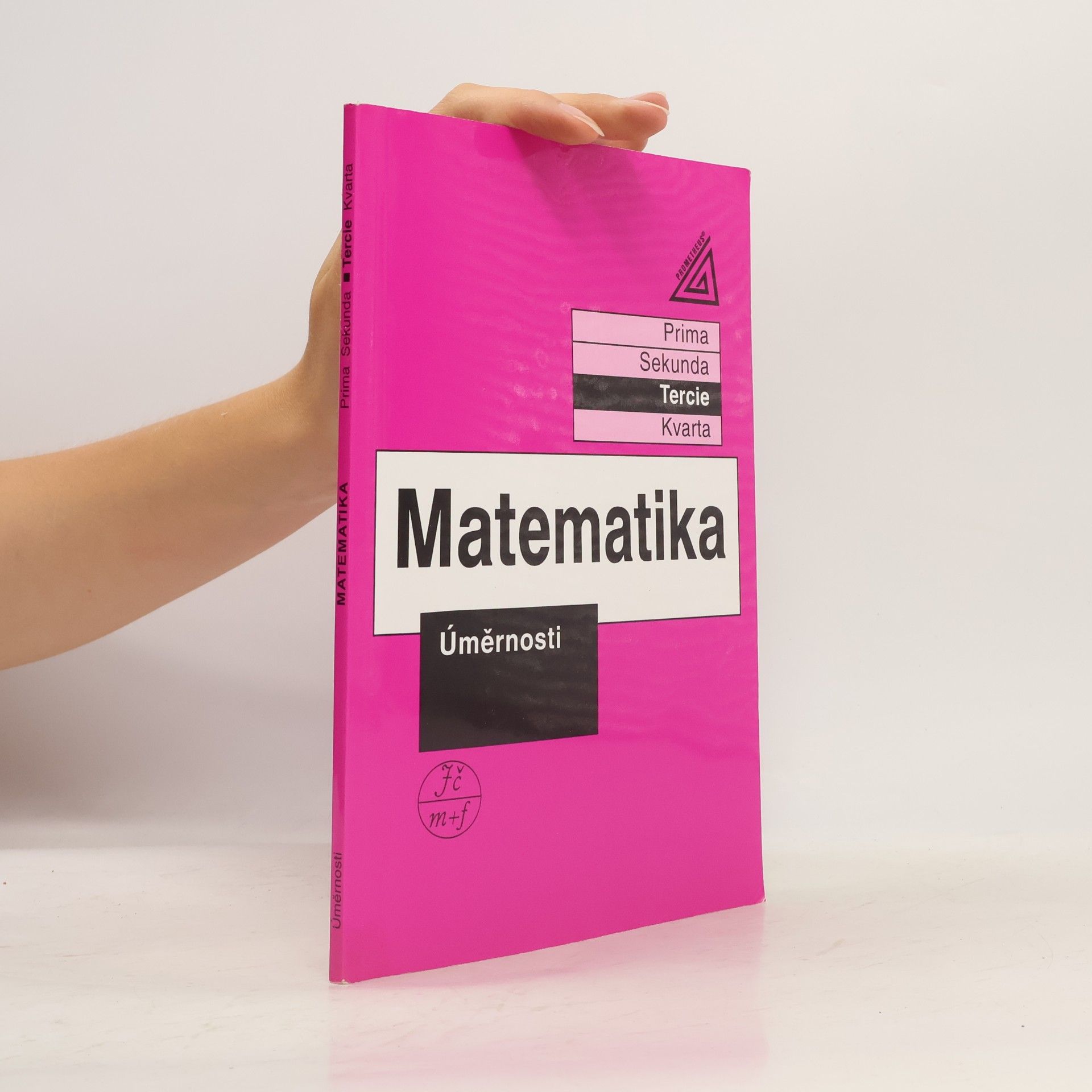 Jiří Herman Matematika. Tercie. Úměrnosti