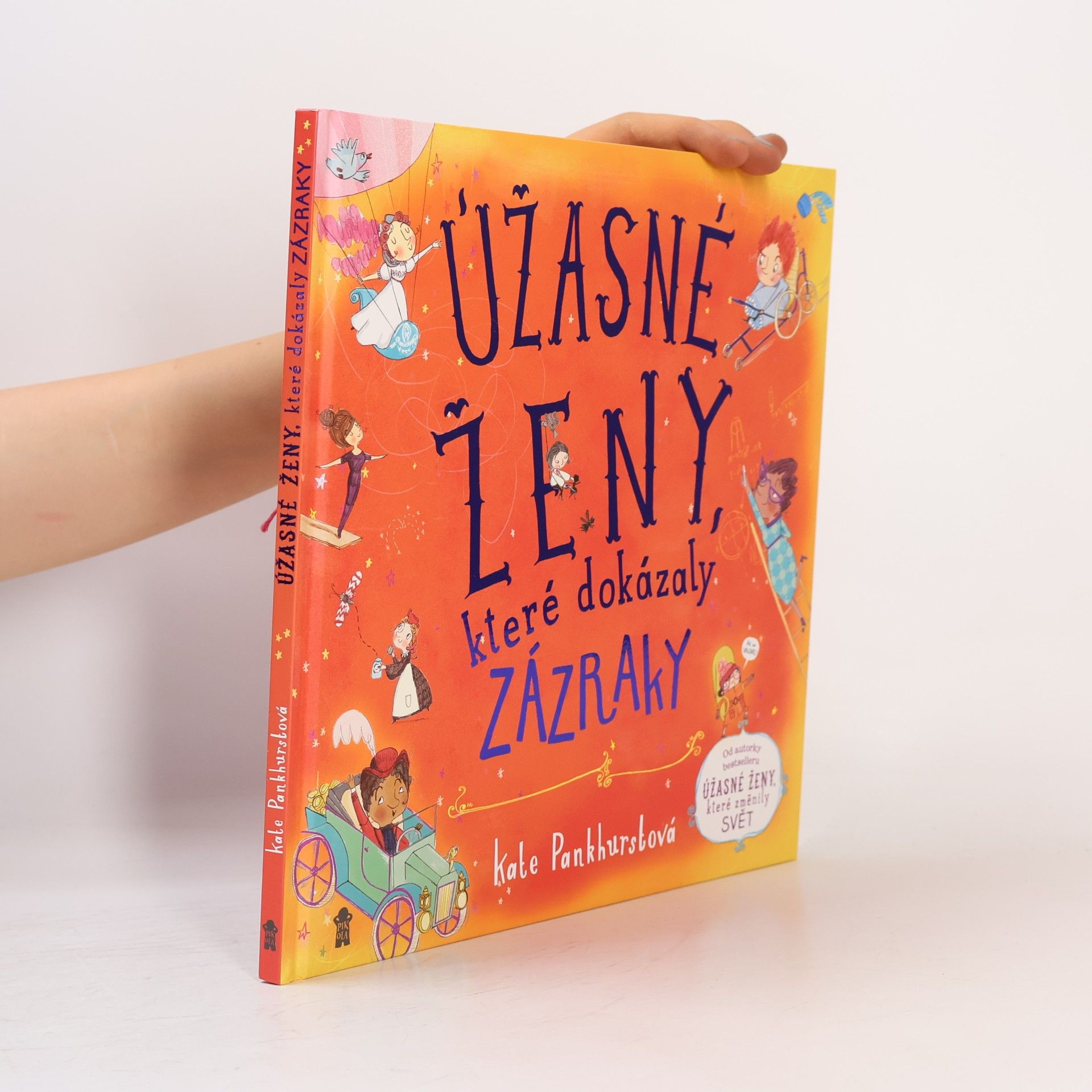 Kate Pankhurst Úžasné ženy, které dokázaly zázraky