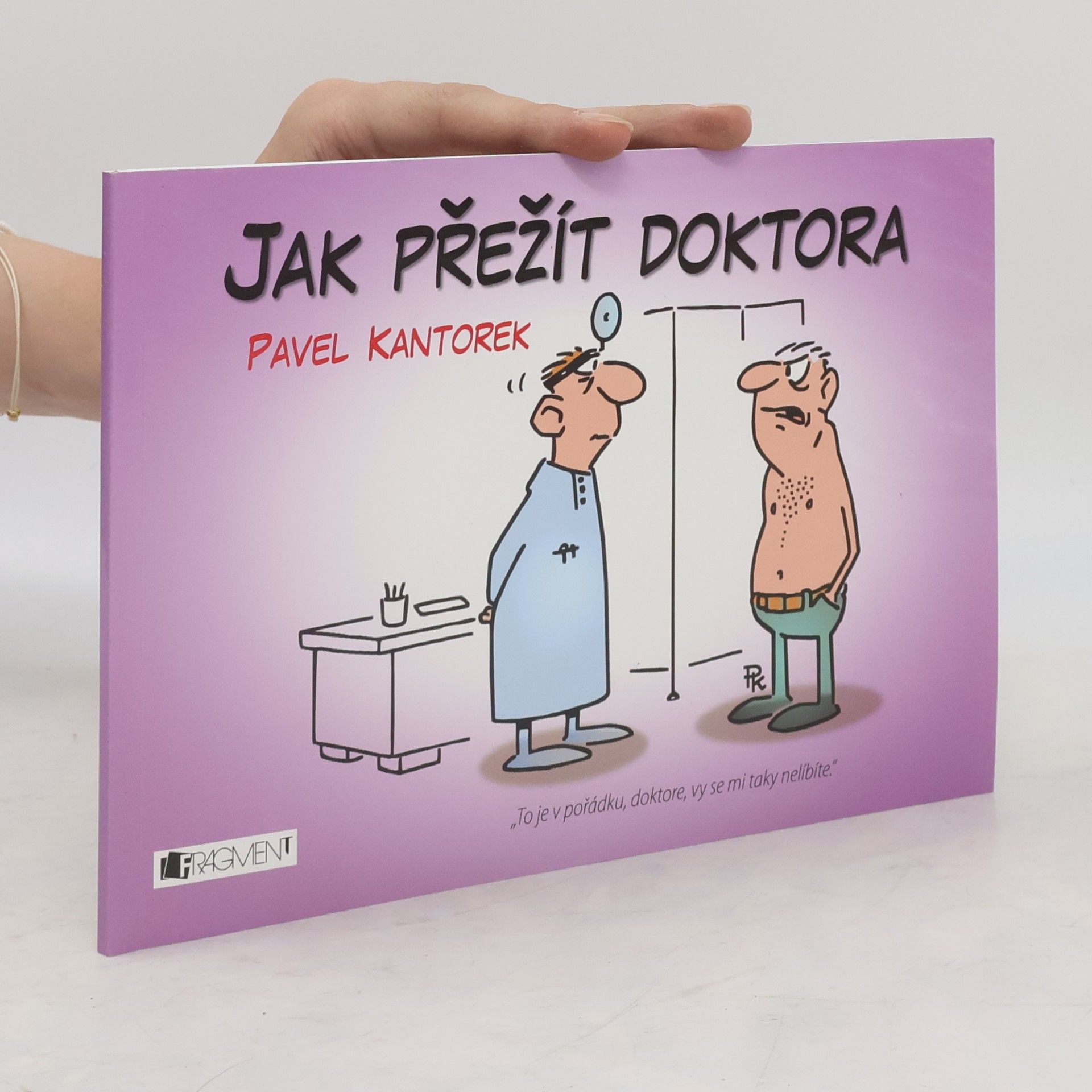 Pavel Kantorek Jak přežít doktora
