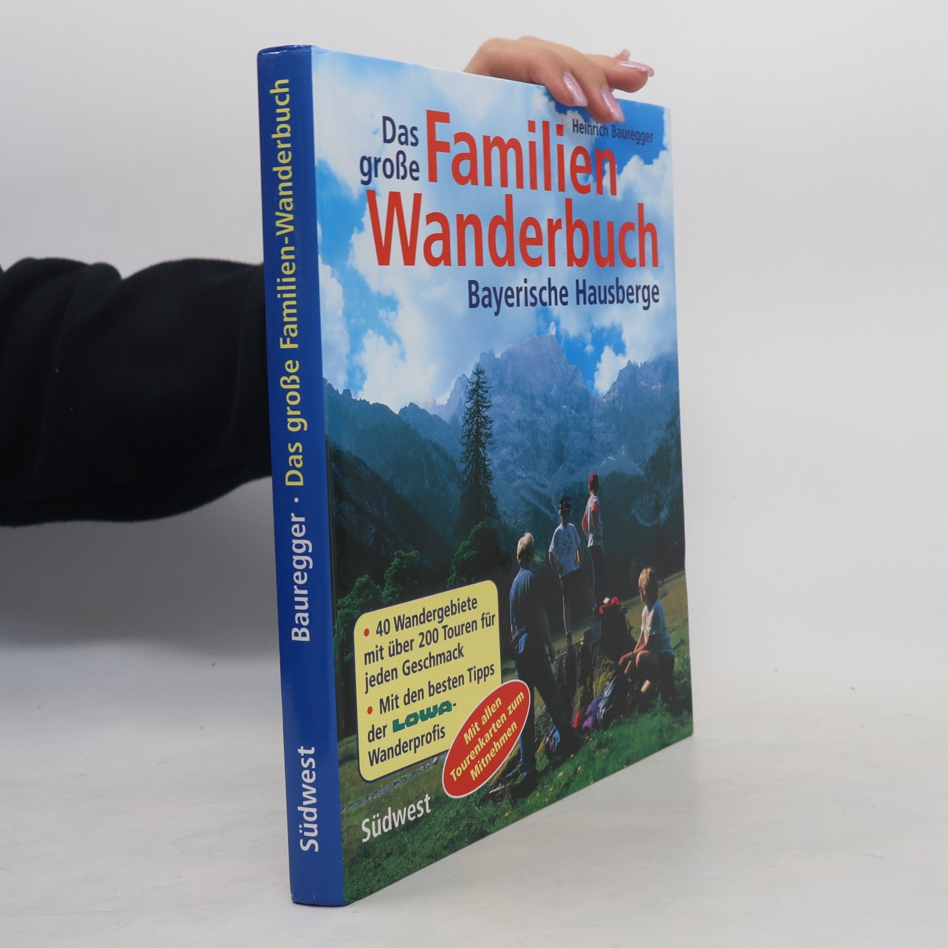 Heinrich Bauregger Das große Familien-Wanderbuch
