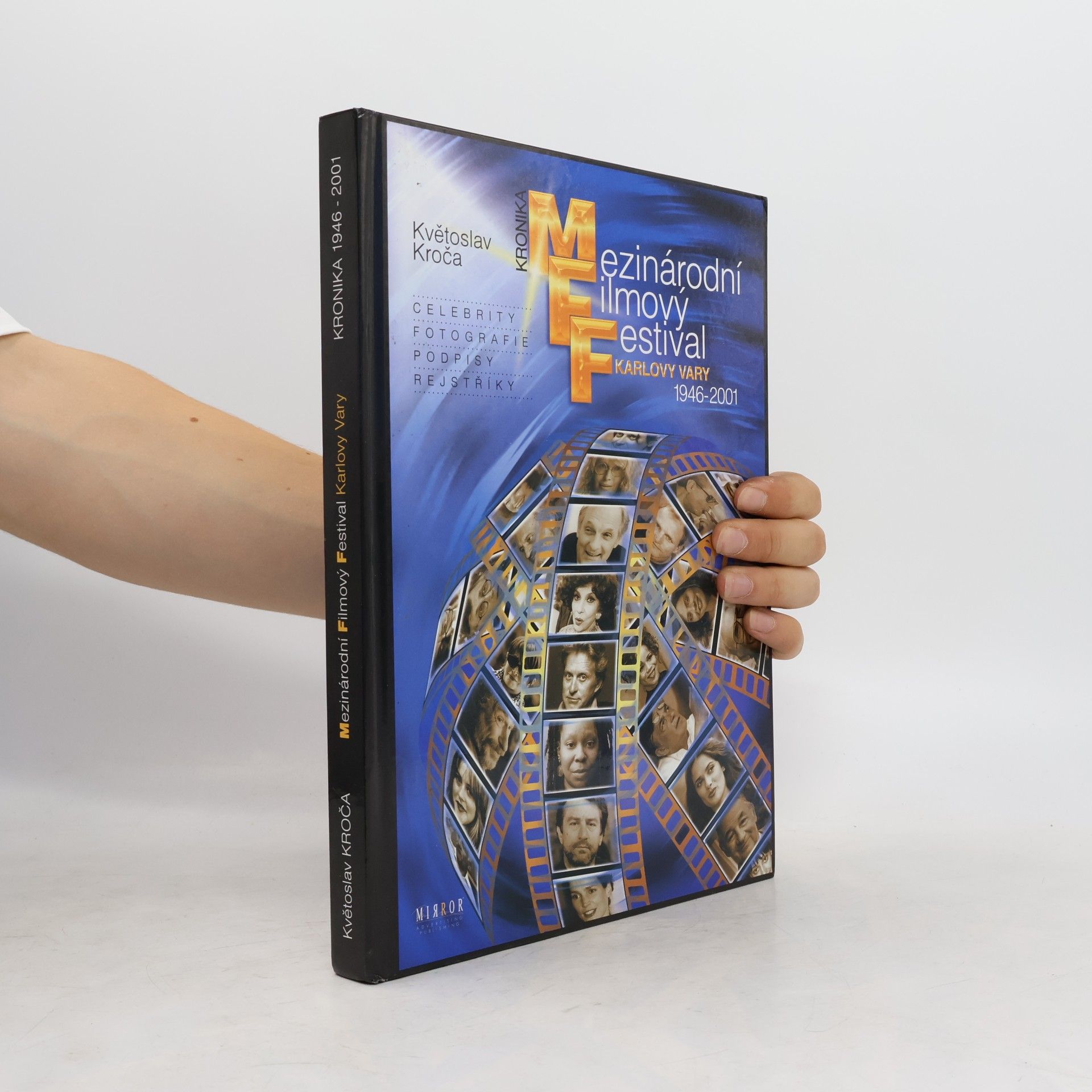 Květoslav Kroča Mezinárodní filmový festival Karlovy Vary - Kronika 1946-2001