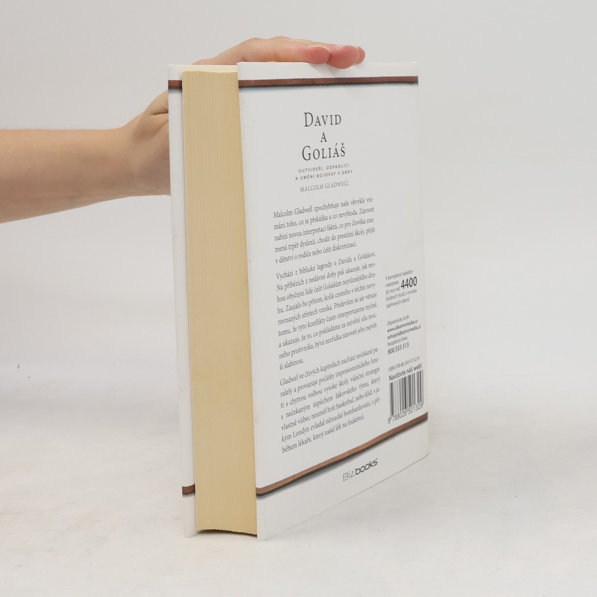 Malcolm Gladwell David a Goliáš. Outsideři, odpadlíci a umění bojovat s obry
