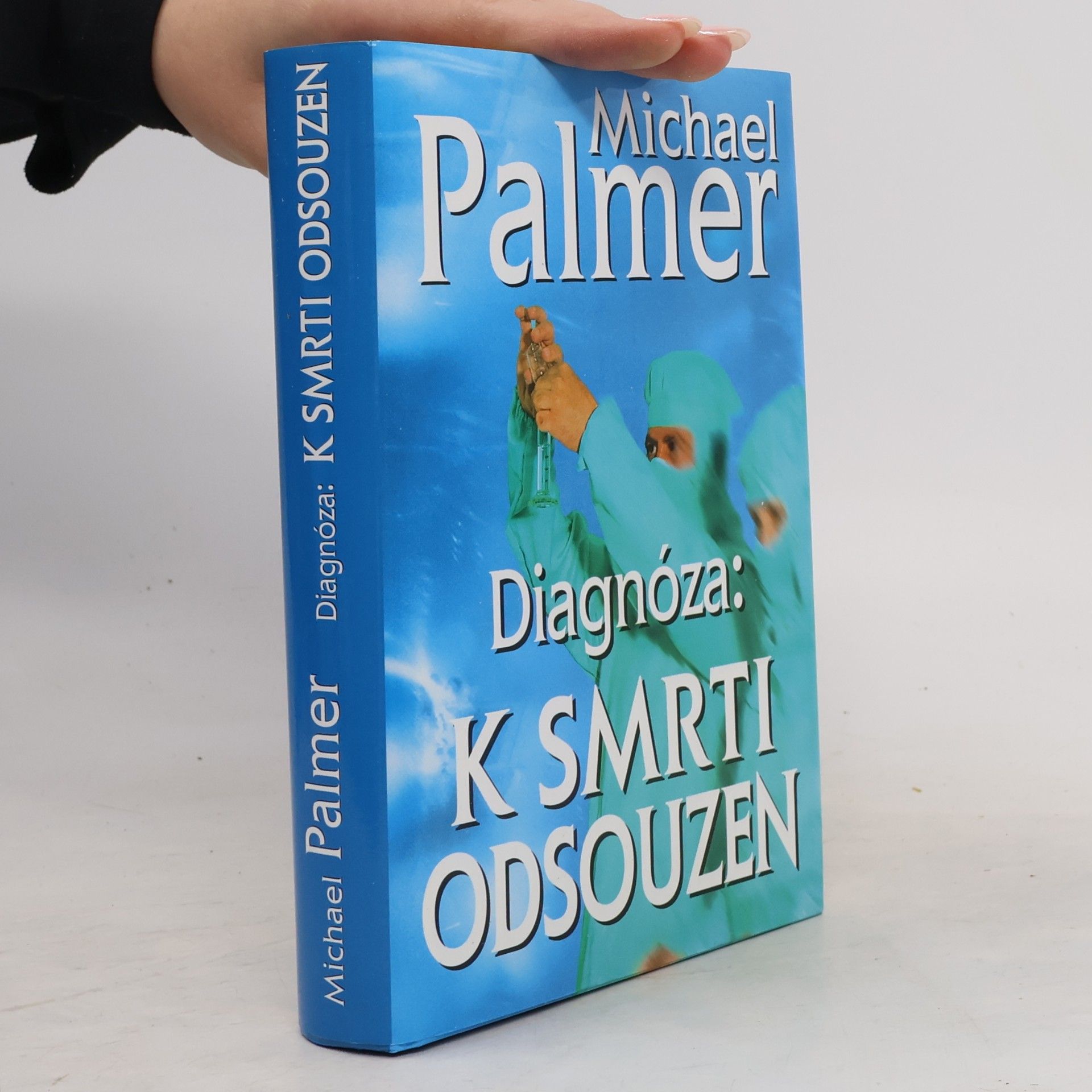 Michael Palmer Diagnóza: k smrti odsouzen