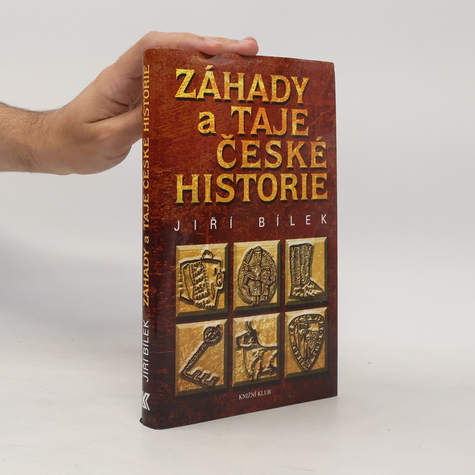 Jiří Bílek Záhady a taje české historie