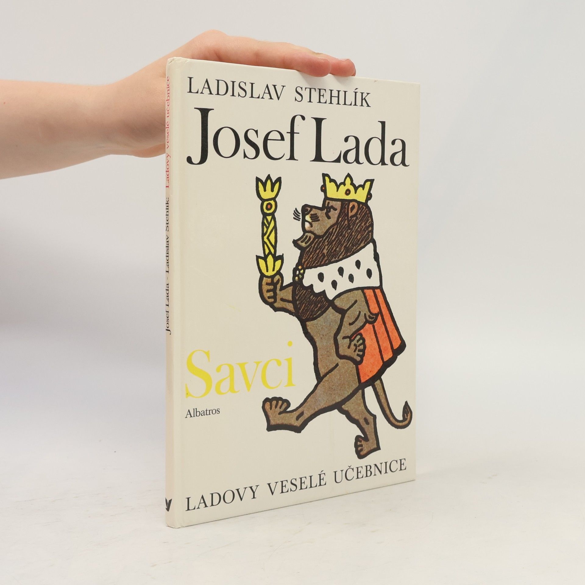 Ladislav Stehlík Ladovy veselé učebnice. Savci