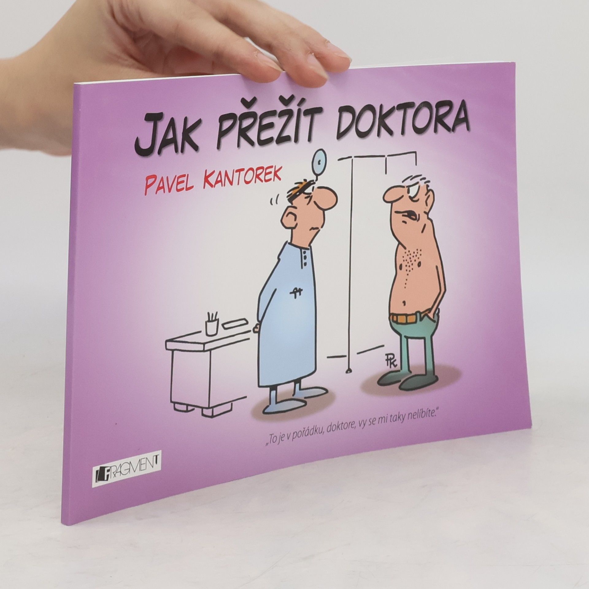 Pavel Kantorek Jak přežít doktora