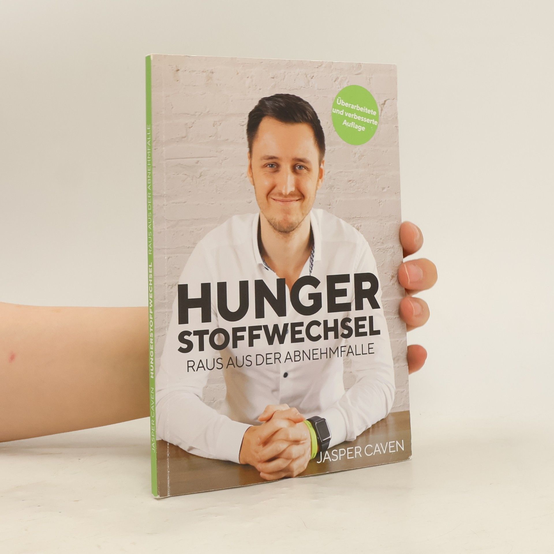 Jasper Caven Hungerstoffwechsel: Raus aus der Abnehmfalle