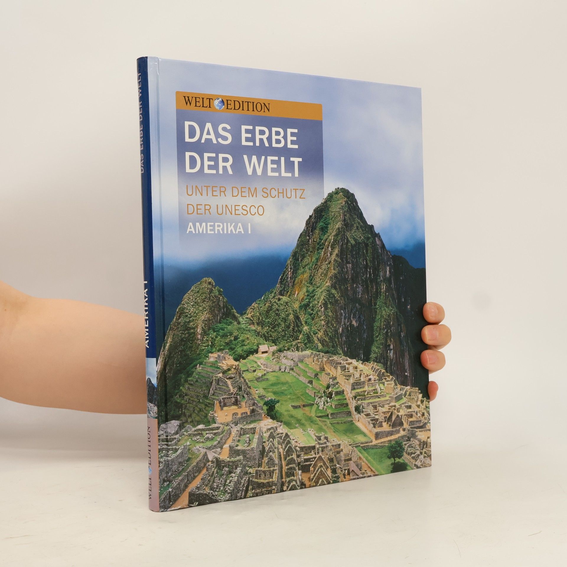 Kolektiv autorů Das Erbe der Welt. Amerika I.