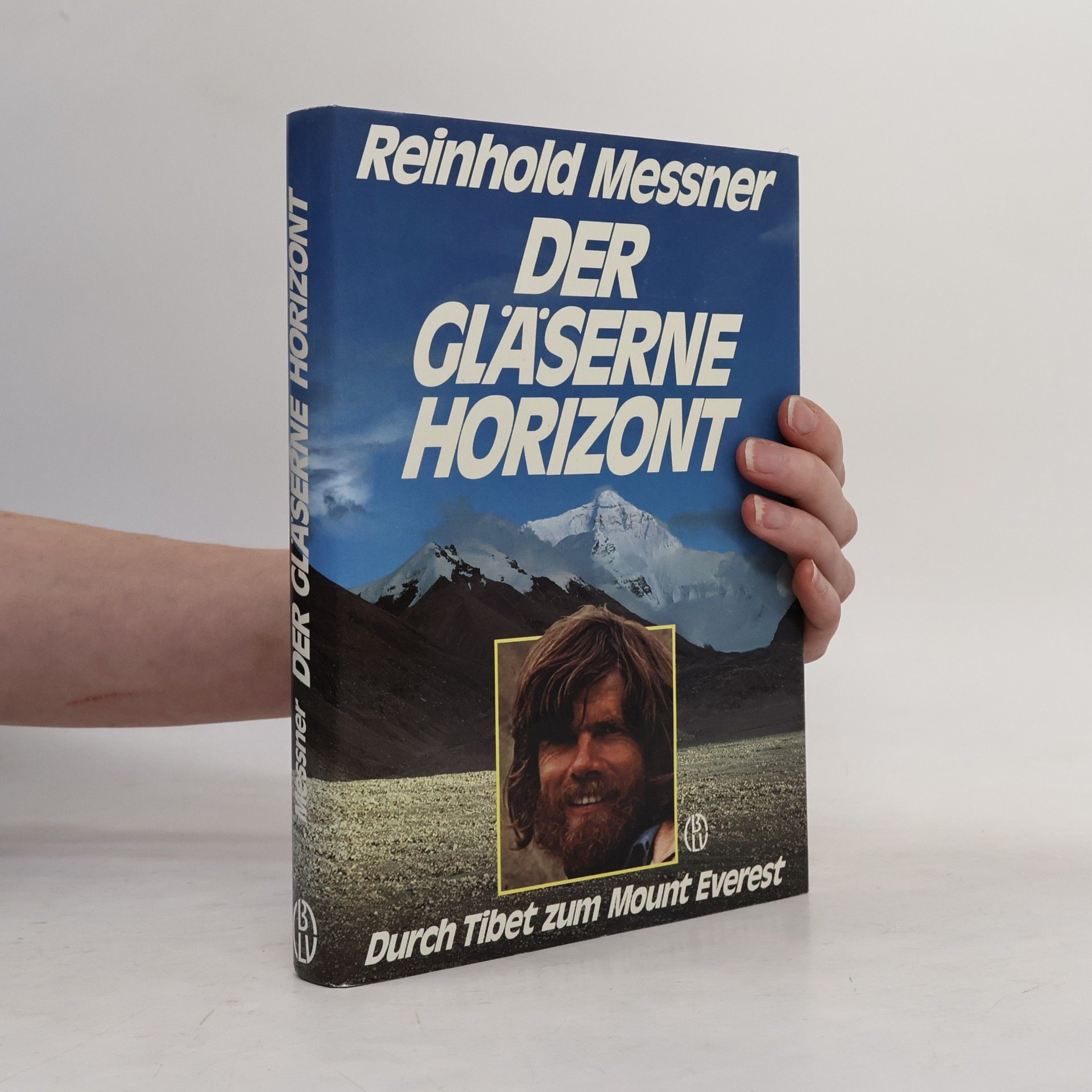 Reinhold Messner Der gläserne Horizont