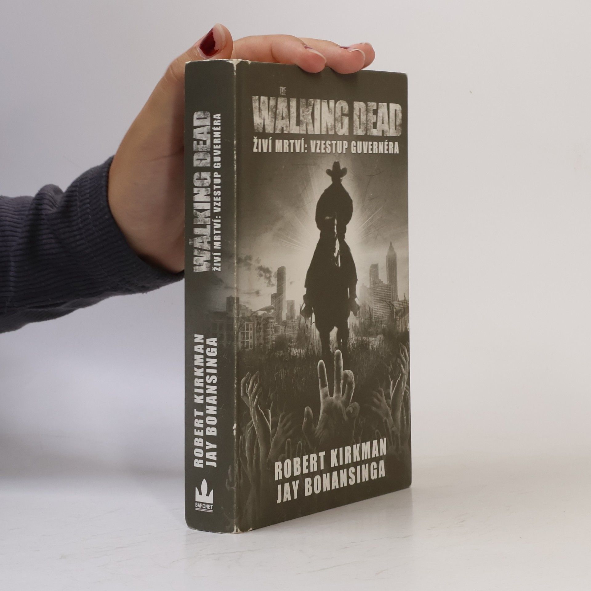 Robert Kikman Živí mrtví = The walking dead. Díl 1, Vzestup Guvernéra