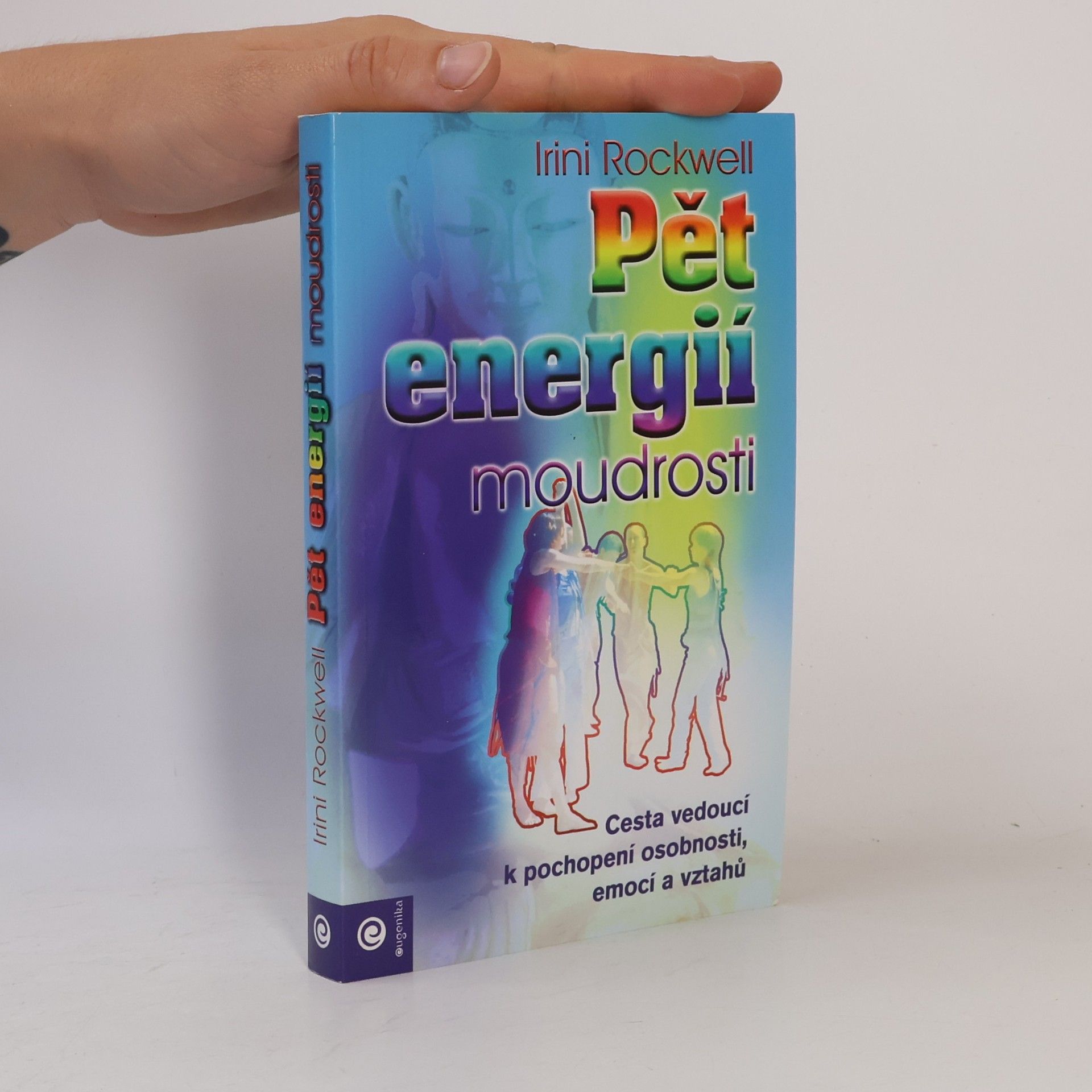 Irini Rockwell Pět energií moudrosti