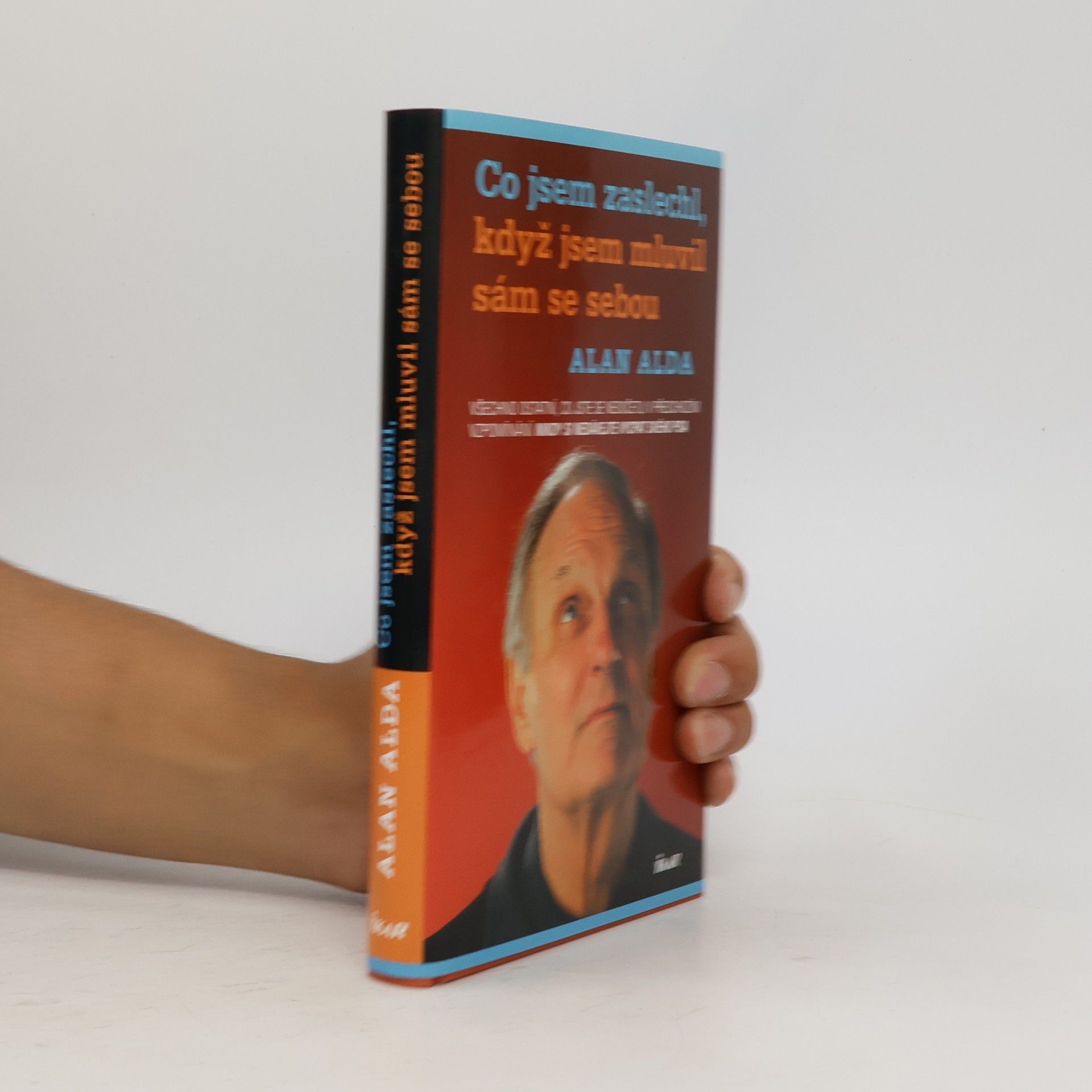 Alan Alda Co jsem zaslechl, když jsem mluvil sám se sebou