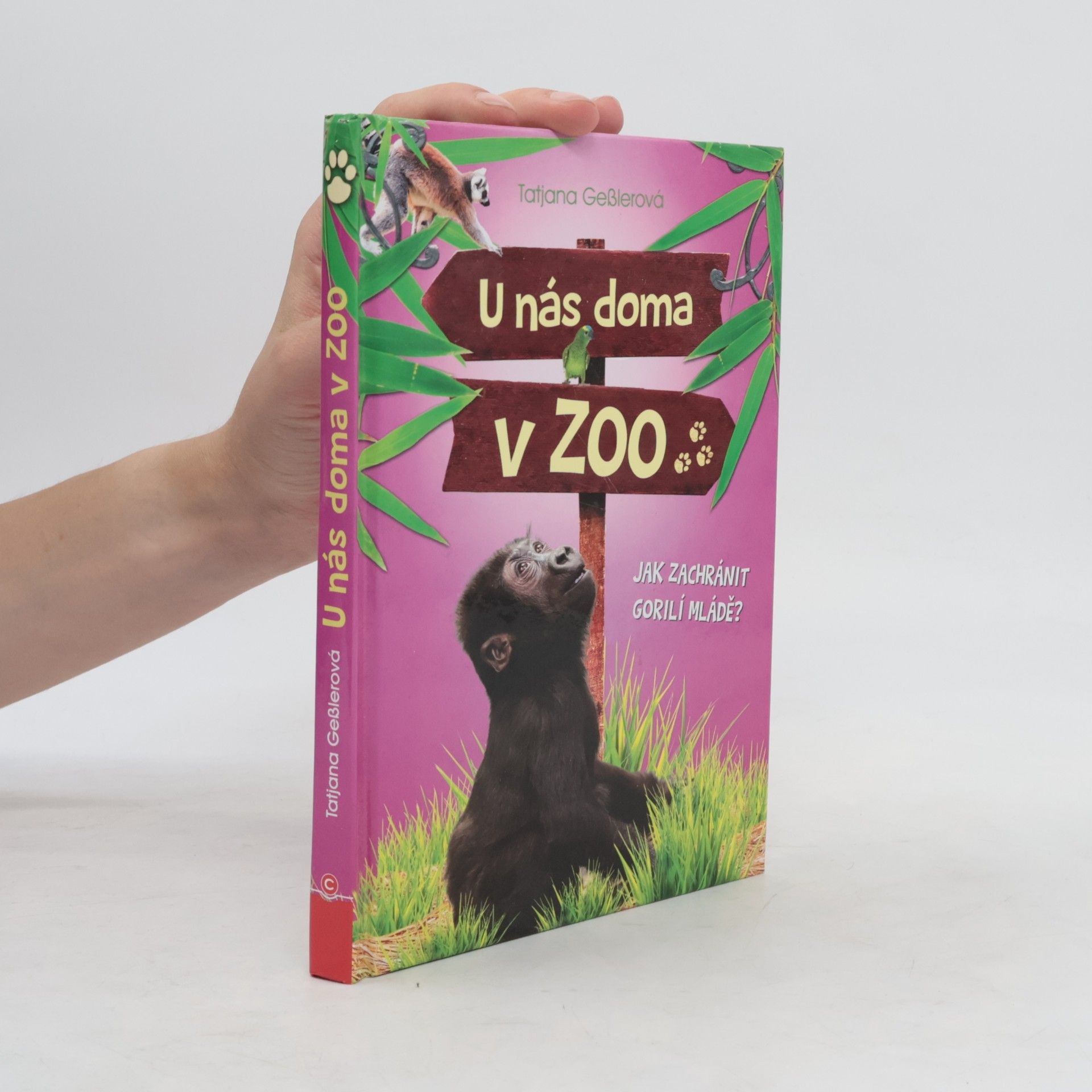 Tatjana Geßler U nás doma v ZOO - Jak zachránit gorilí mládě?