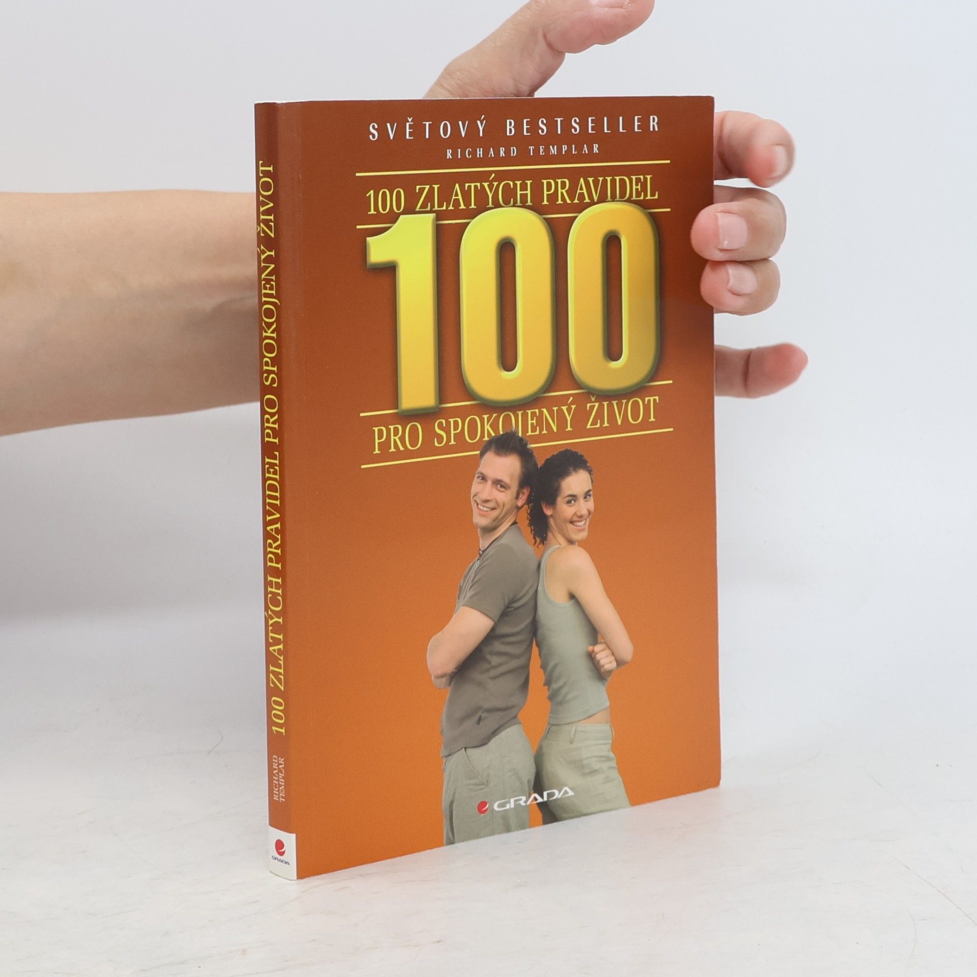 Richard Templar 100 zlatých pravidel pro spokojený život
