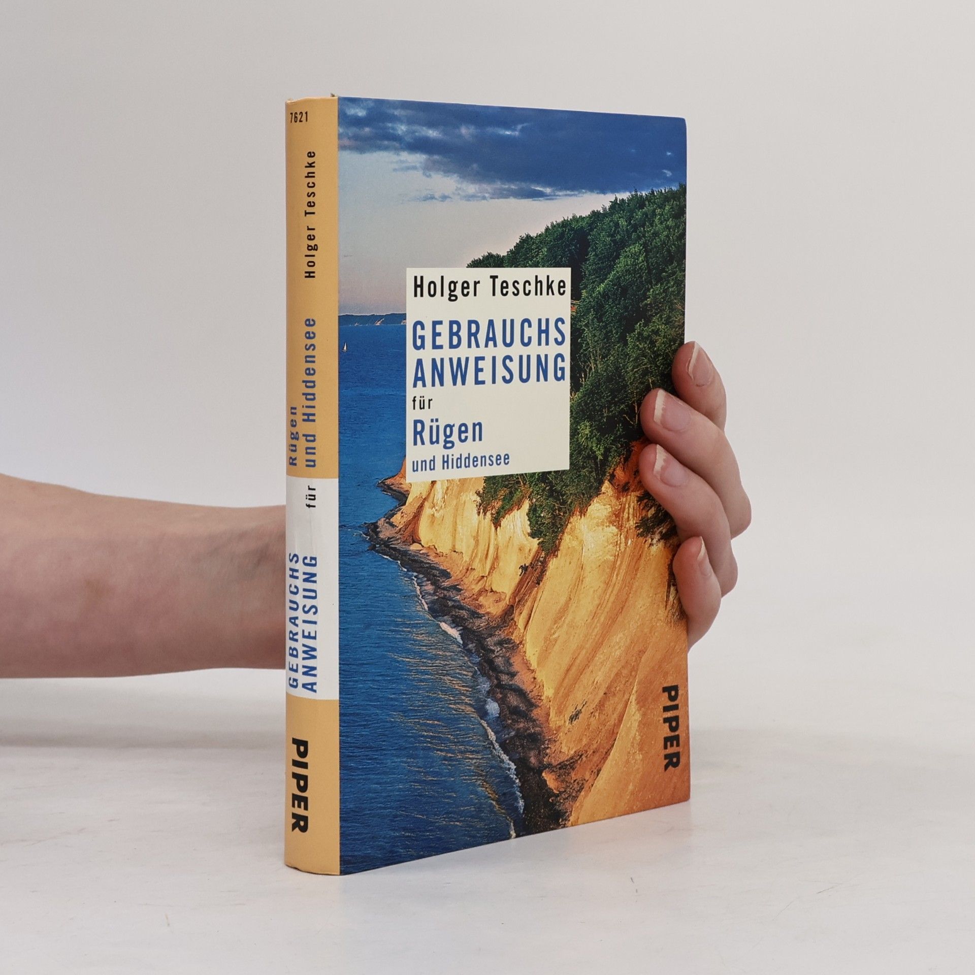 Holger Teschke Gebrauchsanweisung für Rügen und Hiddensee