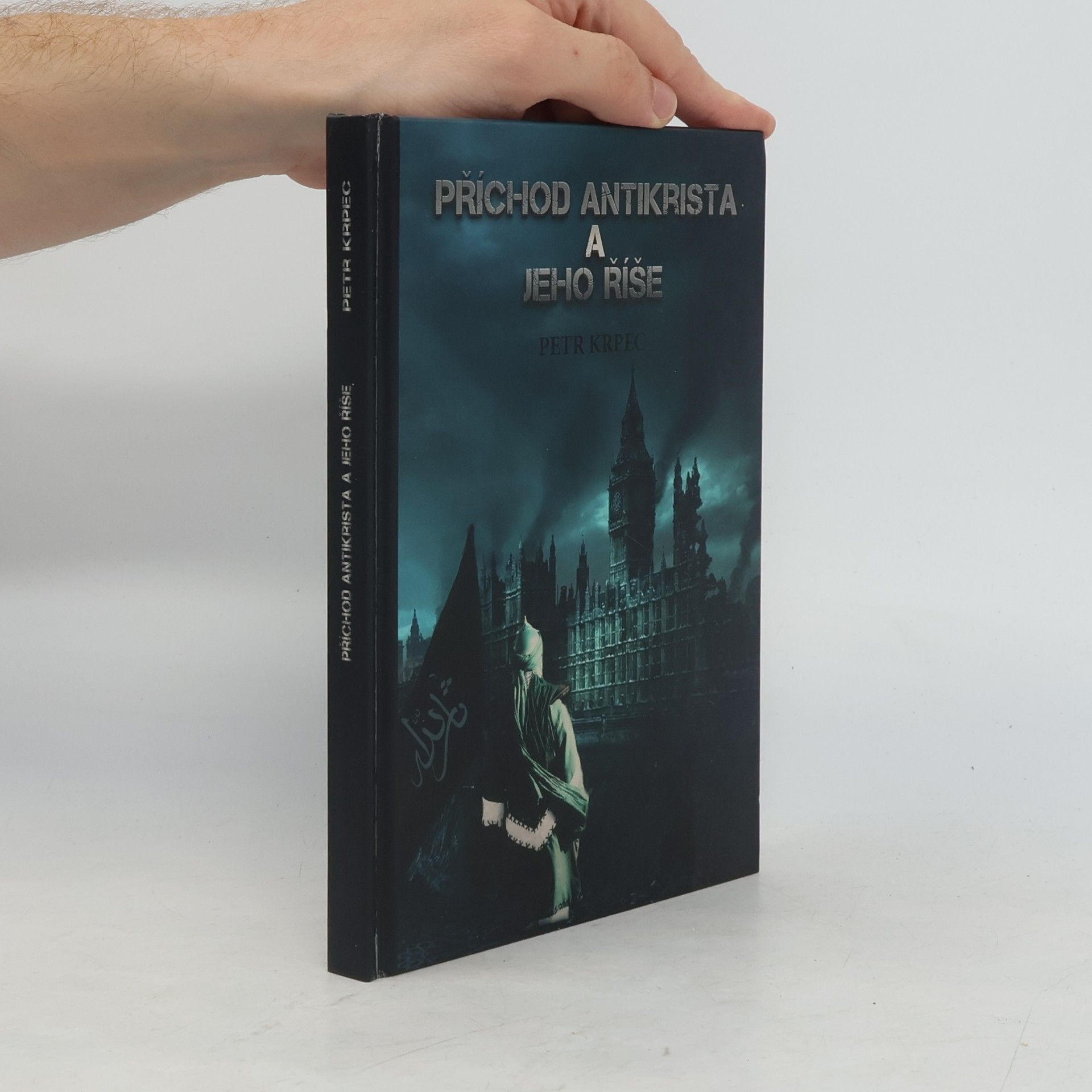 Petr Krpec Příchod Antikrista a jeho říše