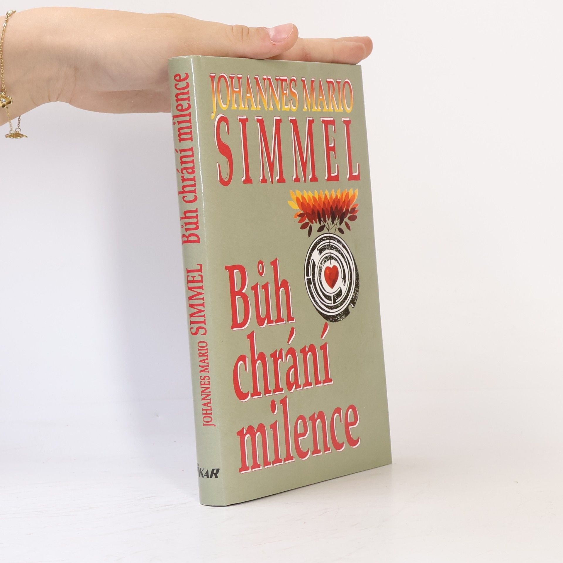 Johannes Mario Simmel Bůh chrání milence