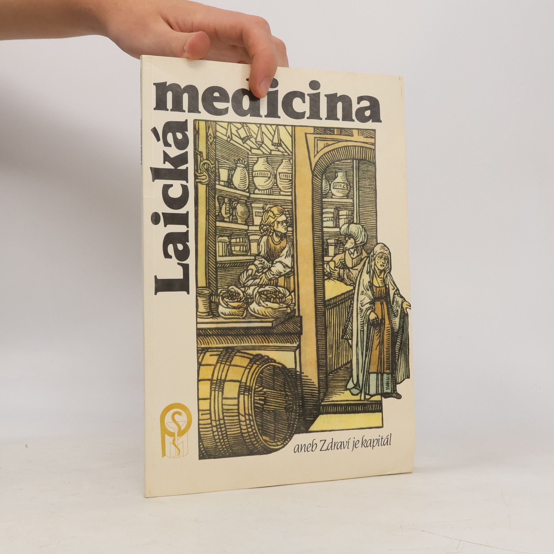 John Kissneyllbecher Laická medicína aneb Zdraví je kapitál. Díl 1. - 4.